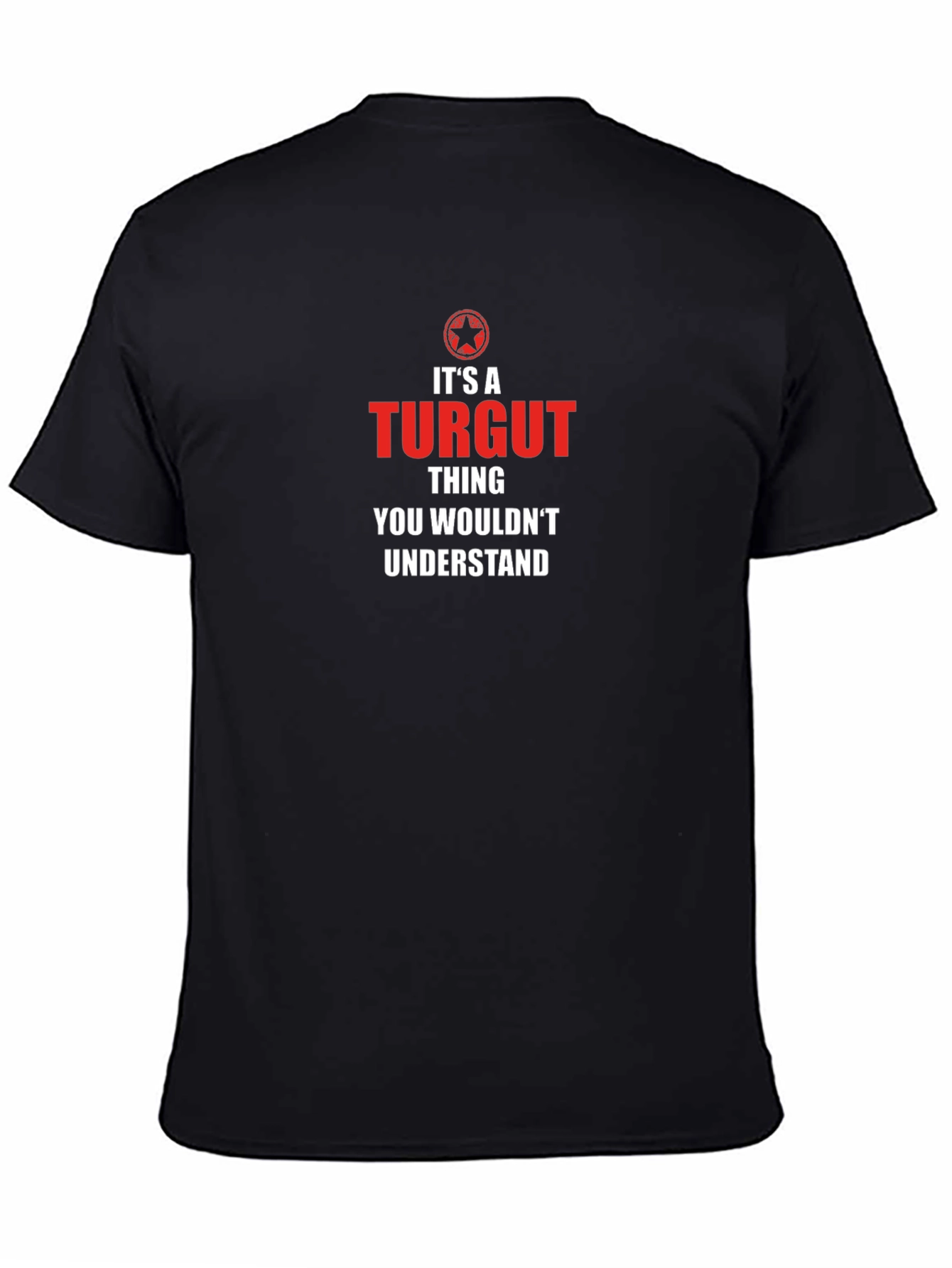 Its a Turgut Thing T-Shirt