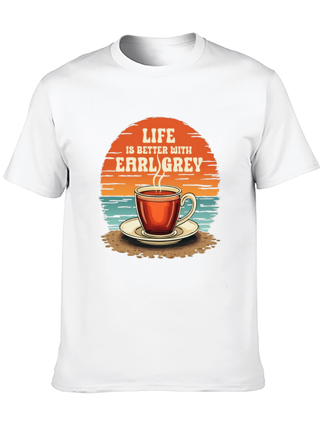 Life is Better with Earl Grey T-Shirt