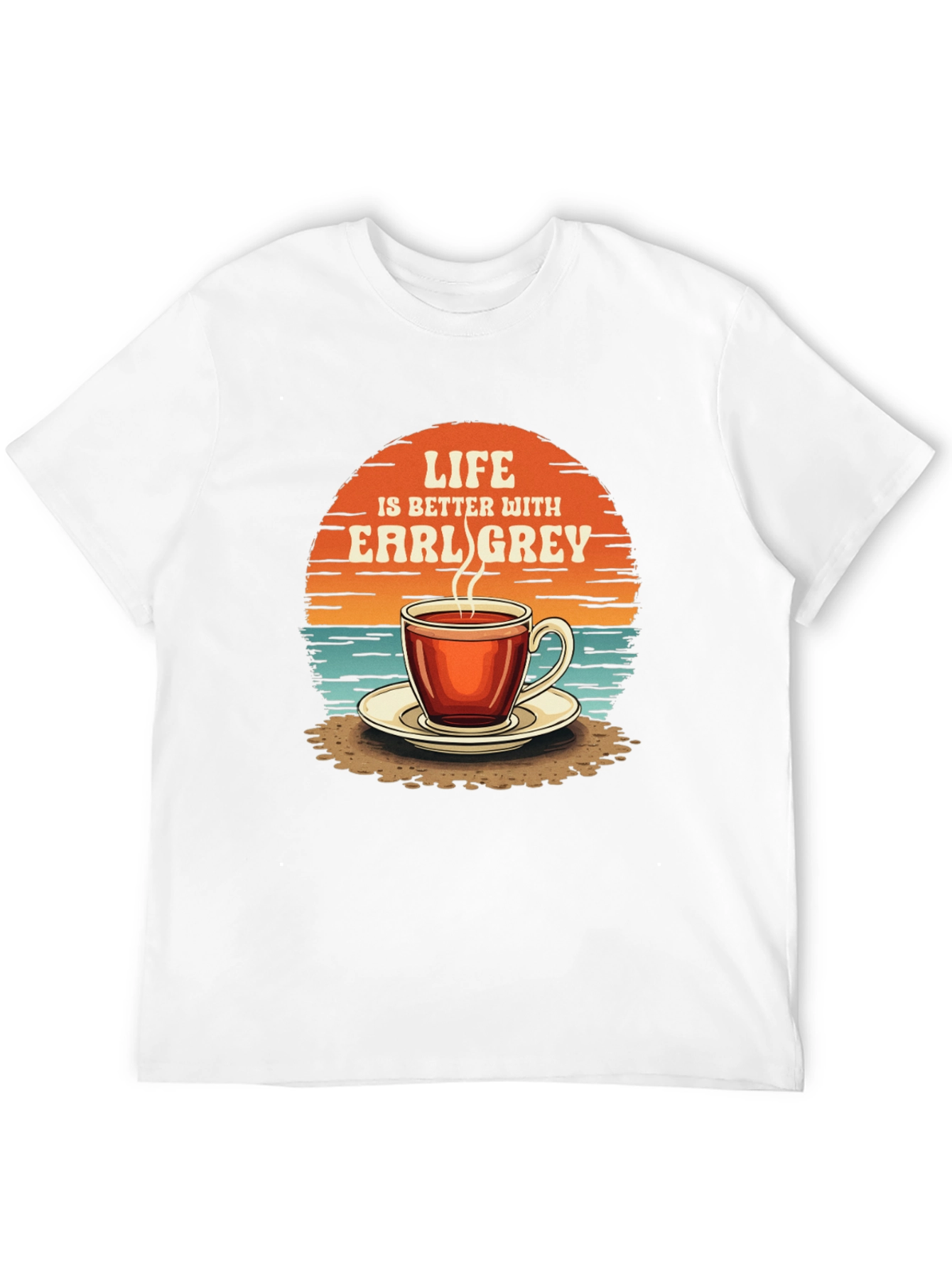 Life is Better with Earl Grey T-Shirt