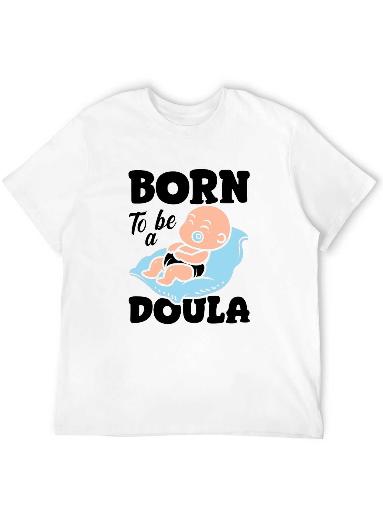 Born to Be a Doula Graphic Tee