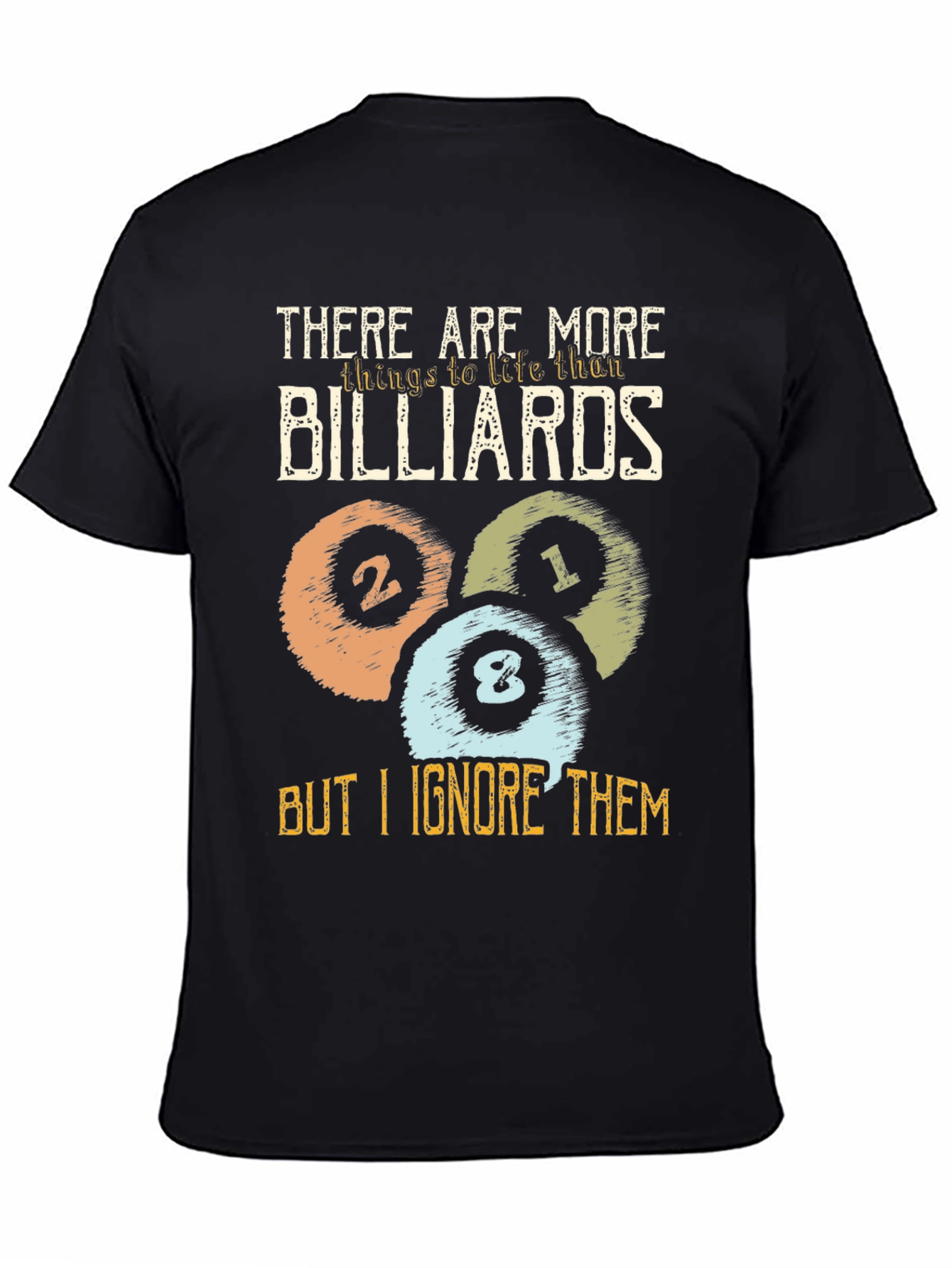 Billiards T-Shirt - Funny Pool Player Tee