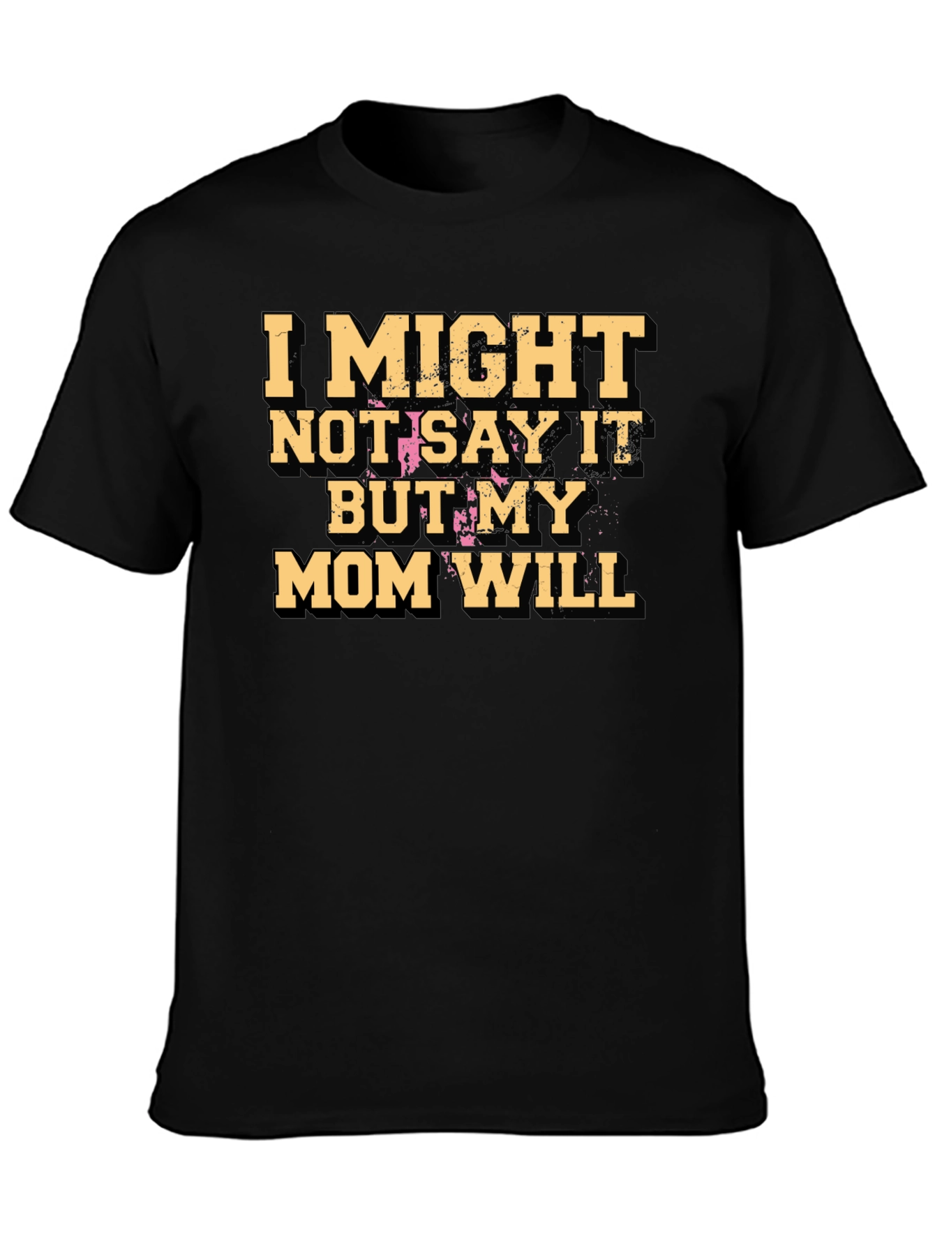 Funny Mom Will Graphic Tee