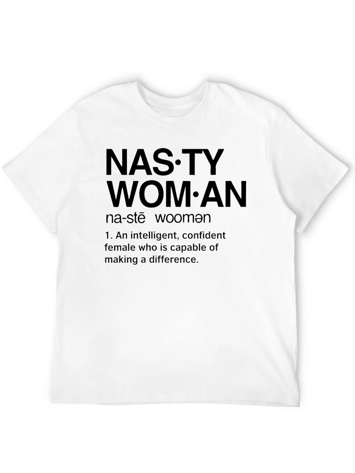 Nasty Woman Definition Graphic T-Shirt