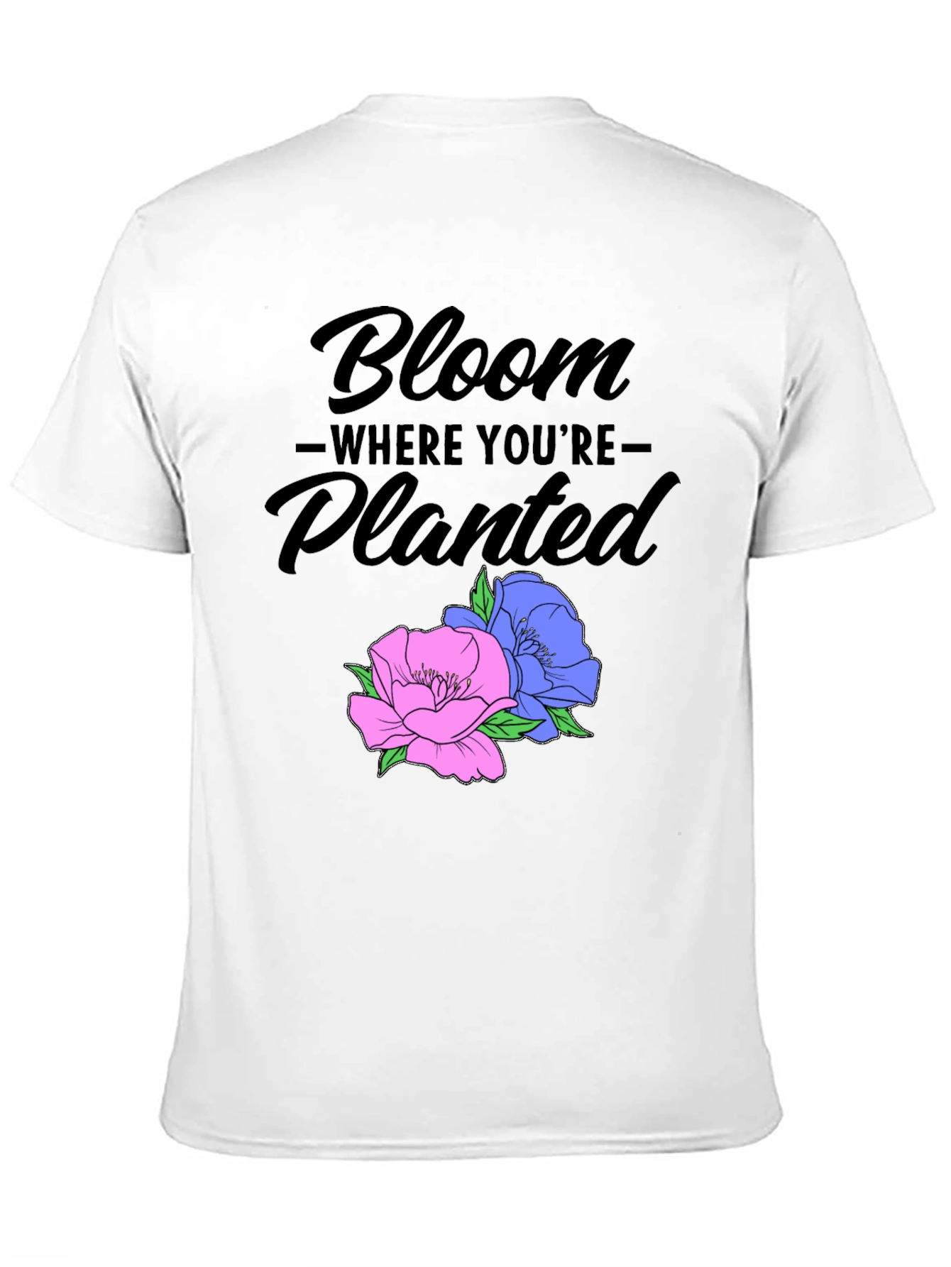 Bloom Where Youre Planted Graphic Tee