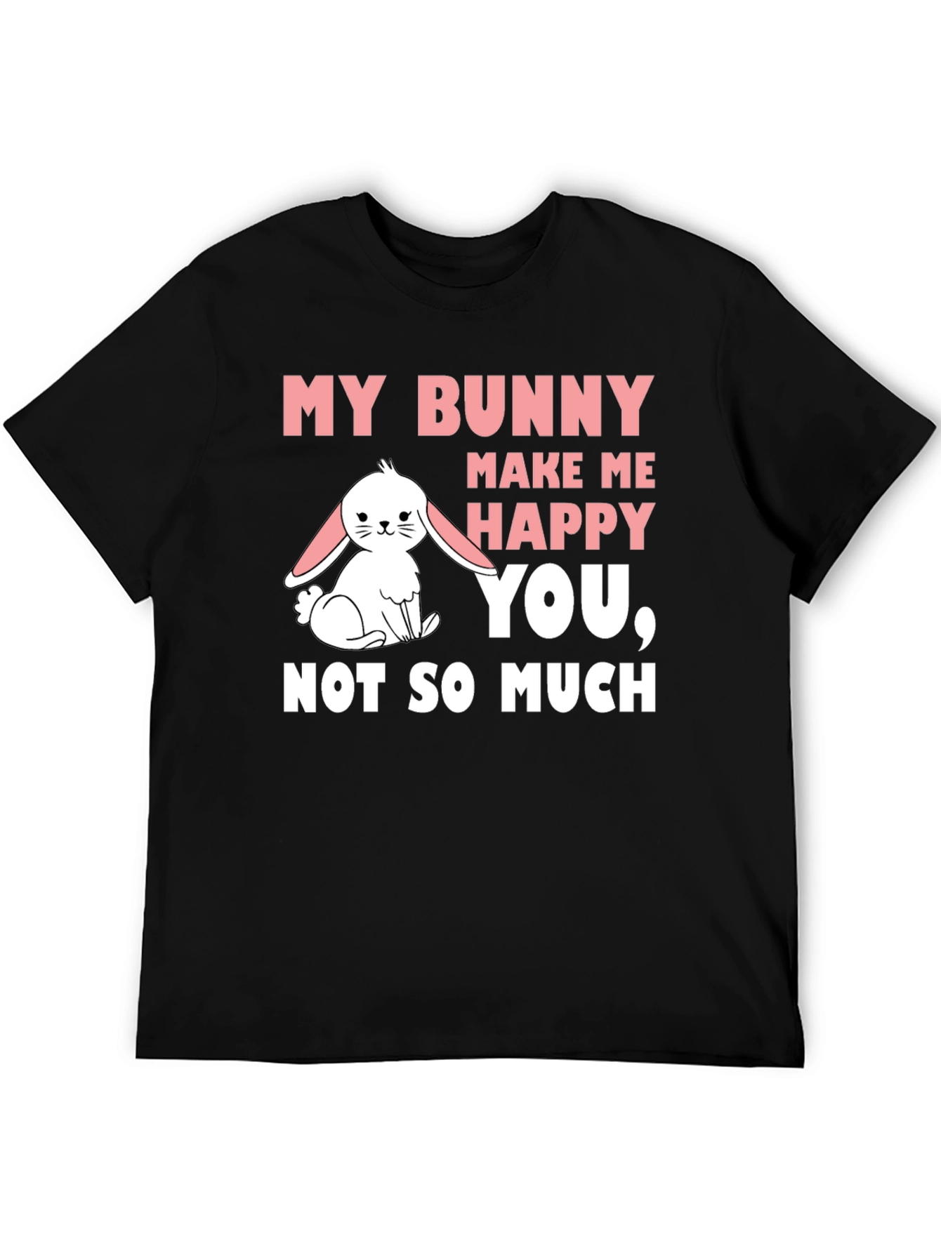 My Bunny Makes Me Happy Graphic T-Shirt