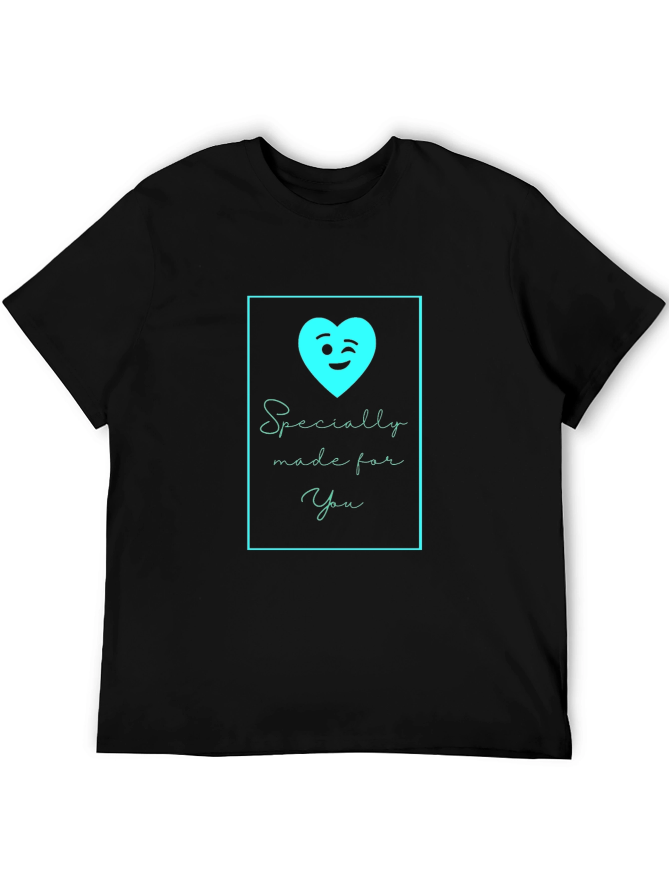 Specially Made For You T-Shirt