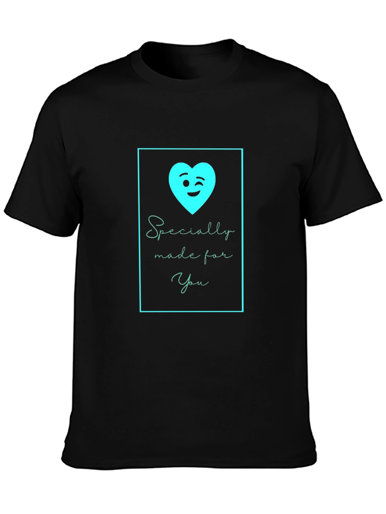 Specially Made For You T-Shirt