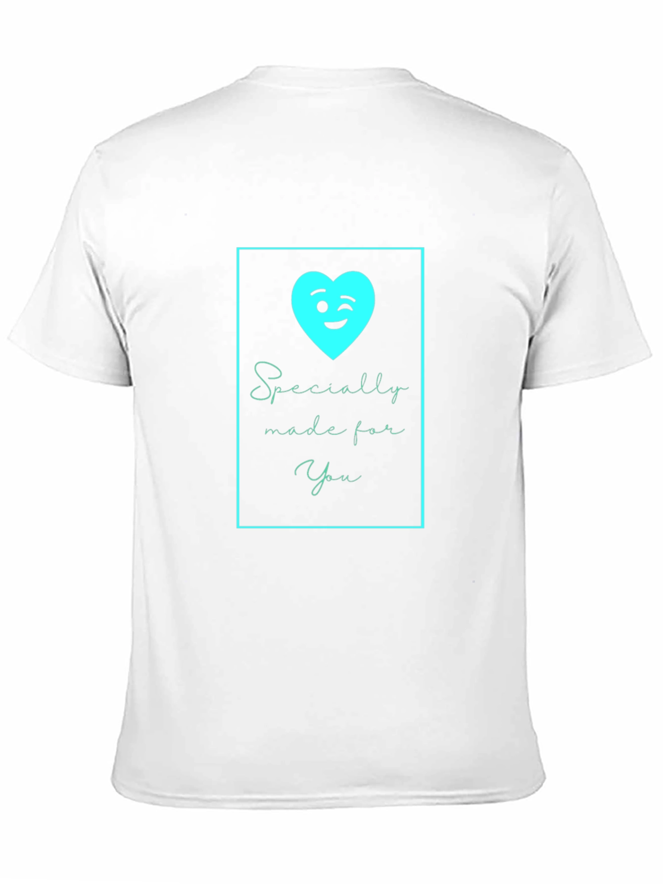 Specially Made For You T-Shirt