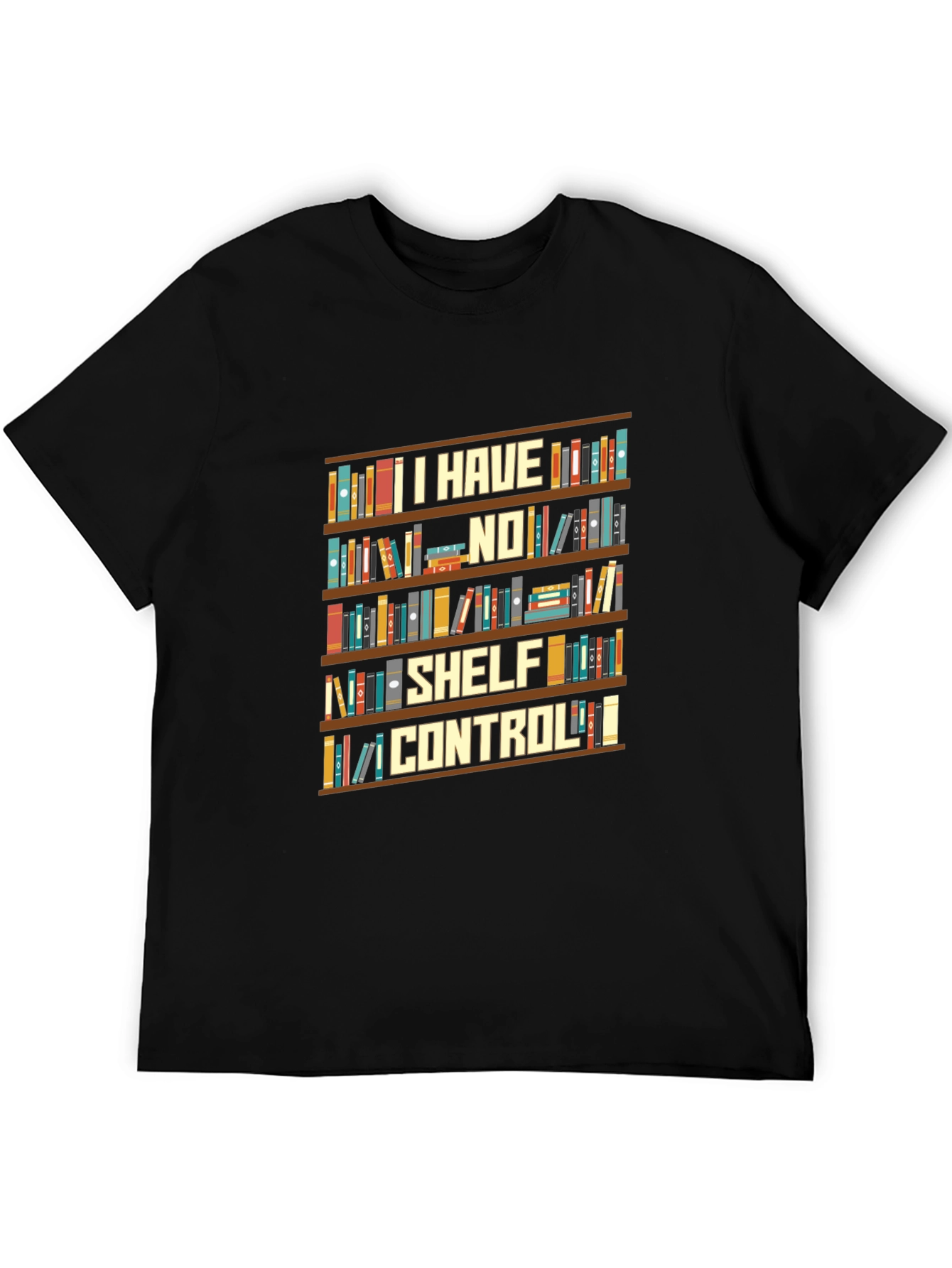I Have No Shelf Control Graphic T-Shirt