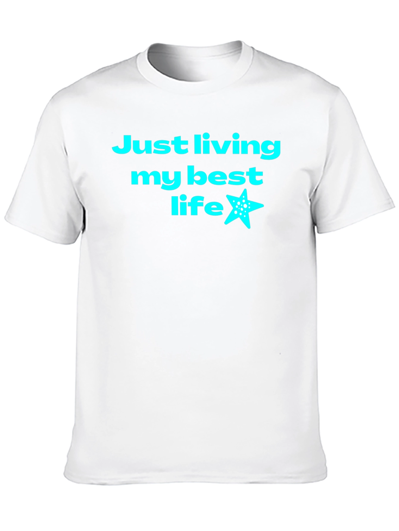 Just Living My Best Life T-Shirt