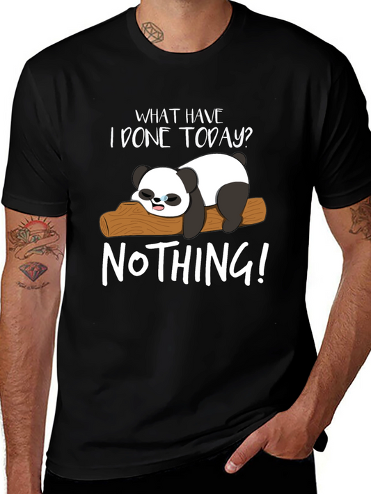Lazy Panda Graphic T-Shirt - What Have I Done Today? Nothing!