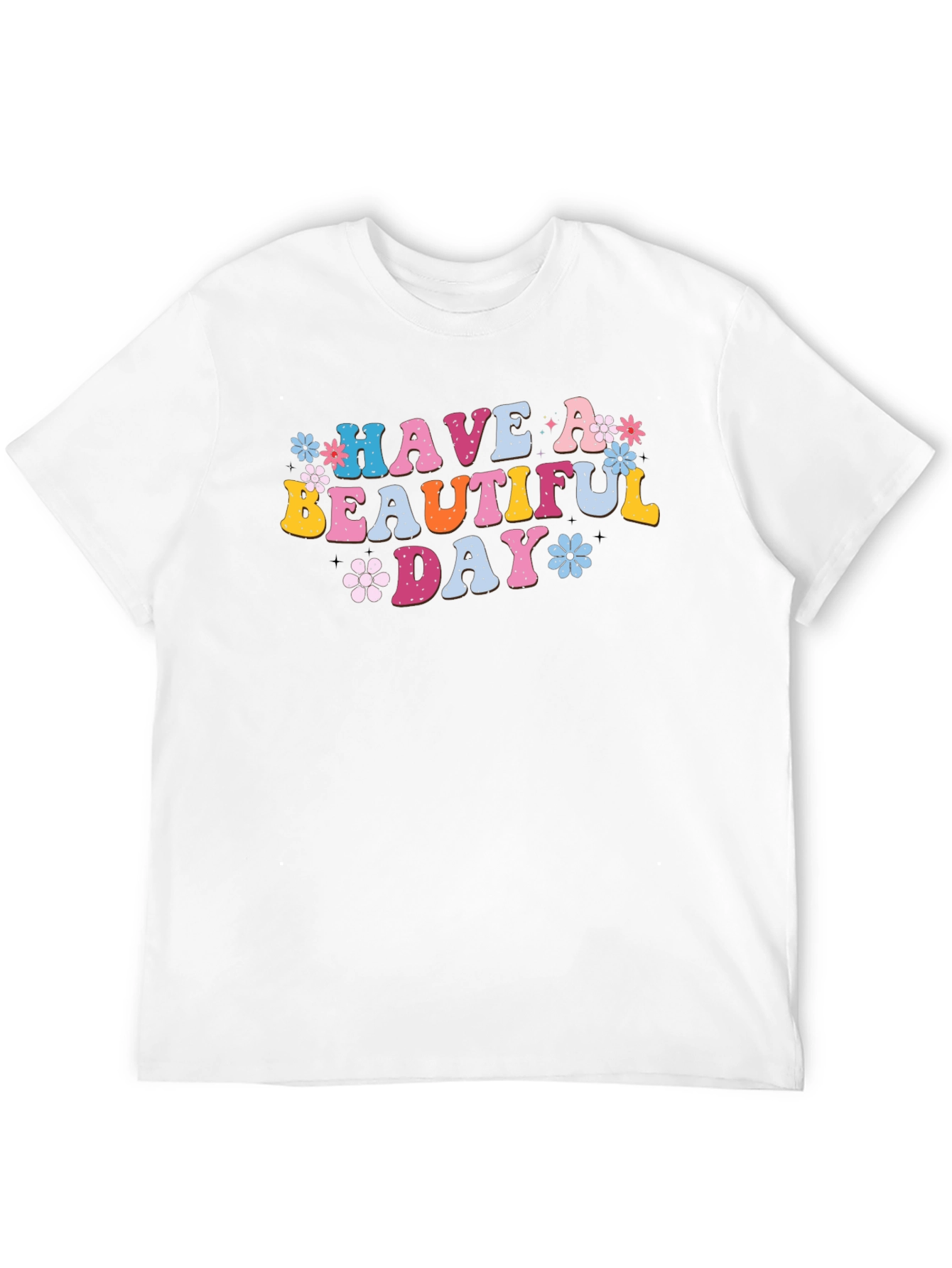 Have a Beautiful Day Graphic Tee