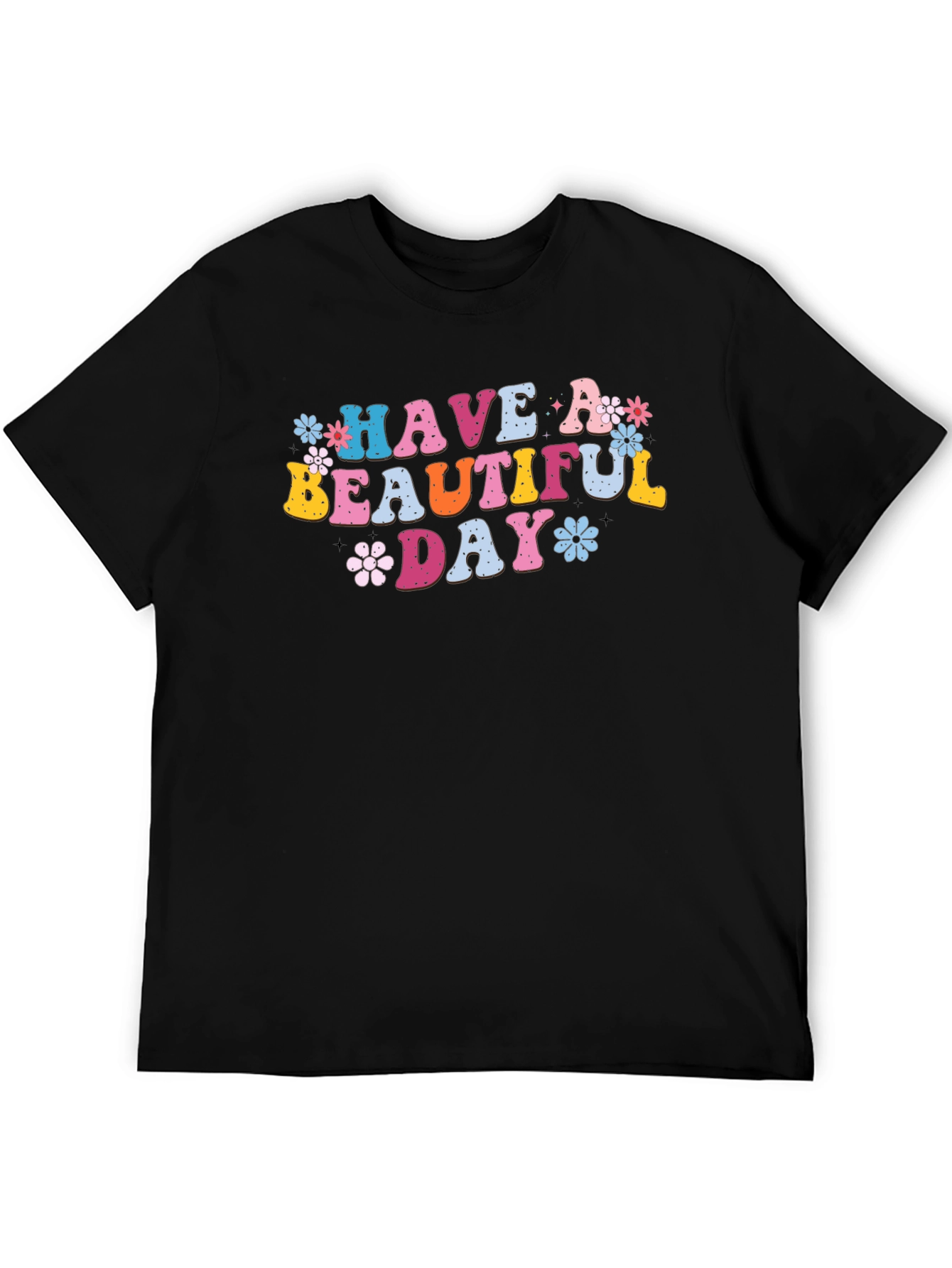 Have a Beautiful Day Graphic Tee