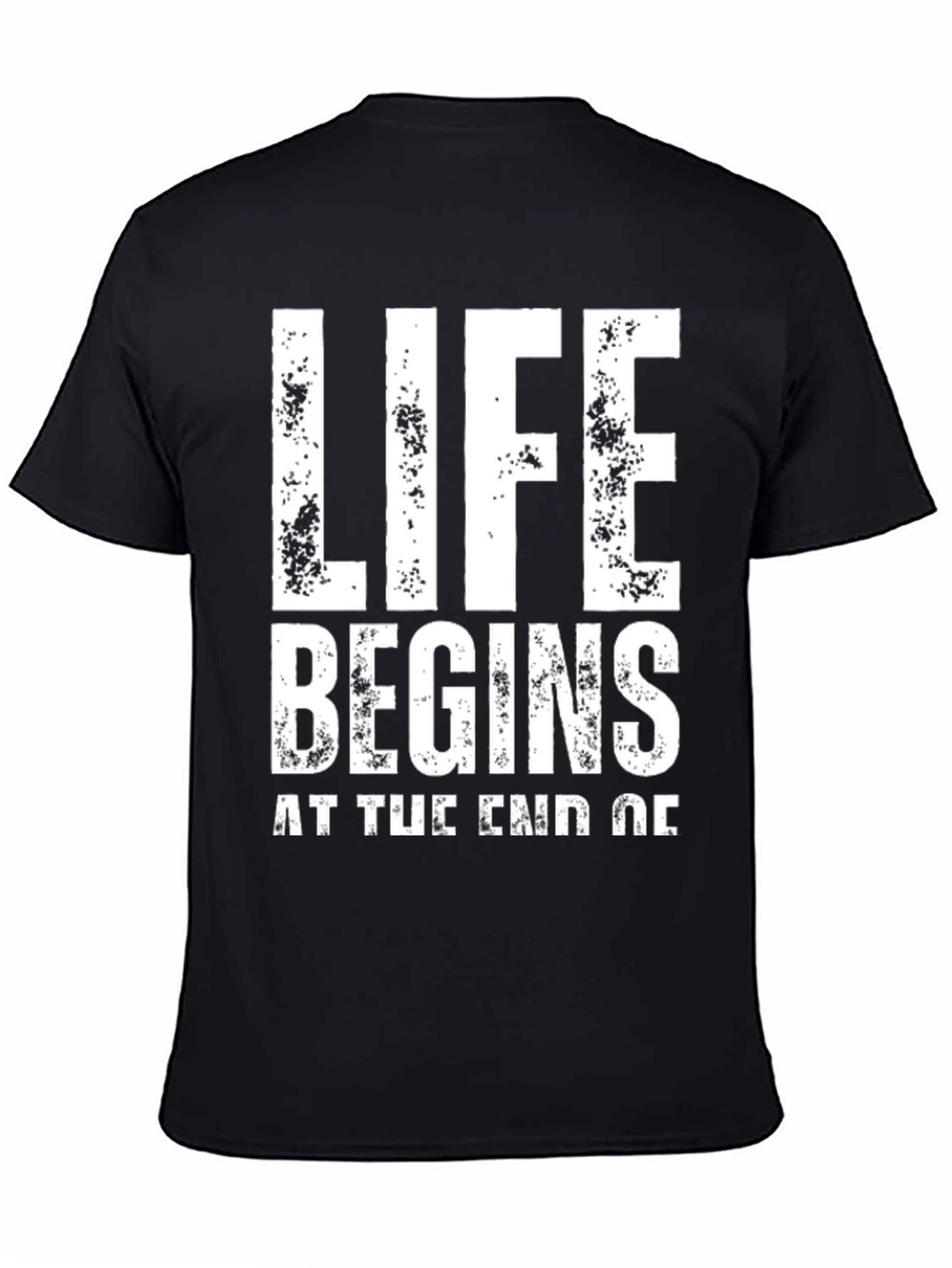 Life Begins T-Shirt - Motivational Graphic Tee