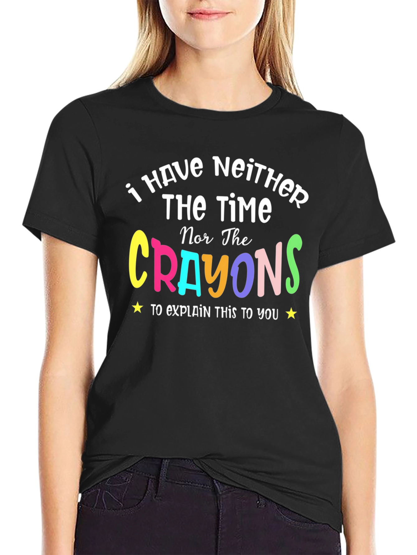 Neither The Time Nor The Crayons Funny T-Shirt
