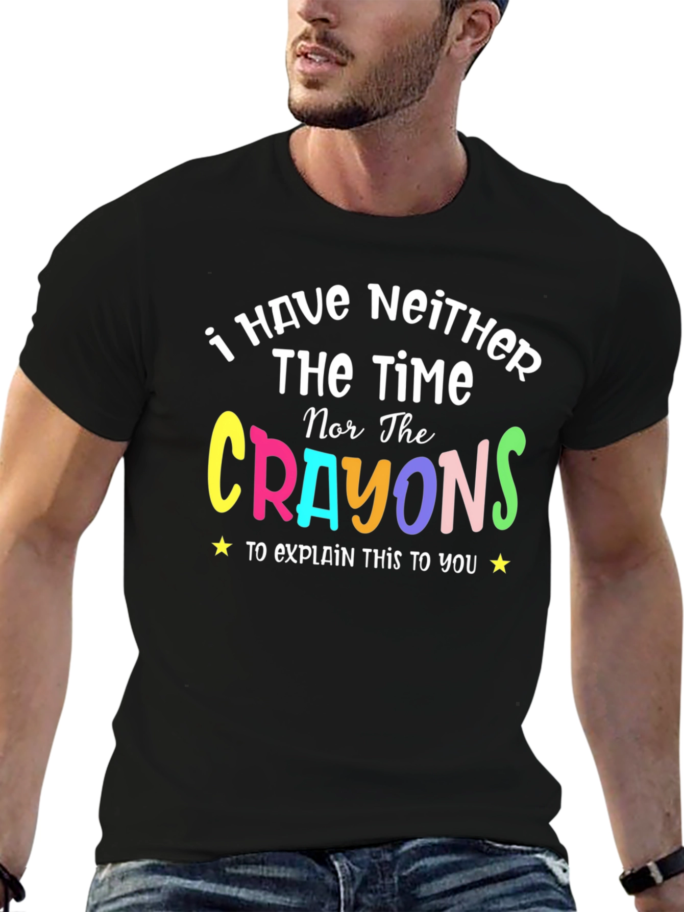 Neither The Time Nor The Crayons Funny T-Shirt