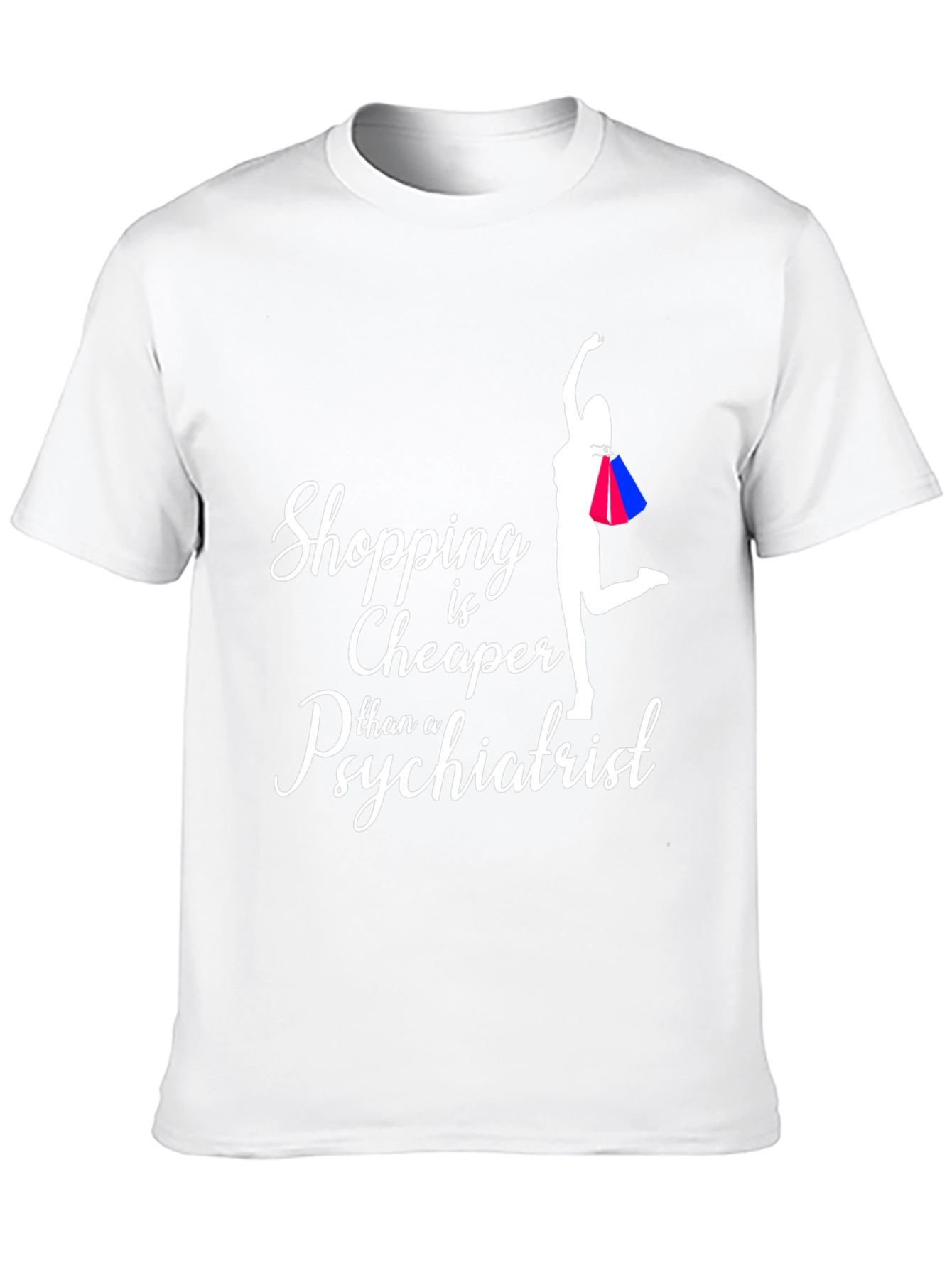 Shopping is Cheaper T-Shirt