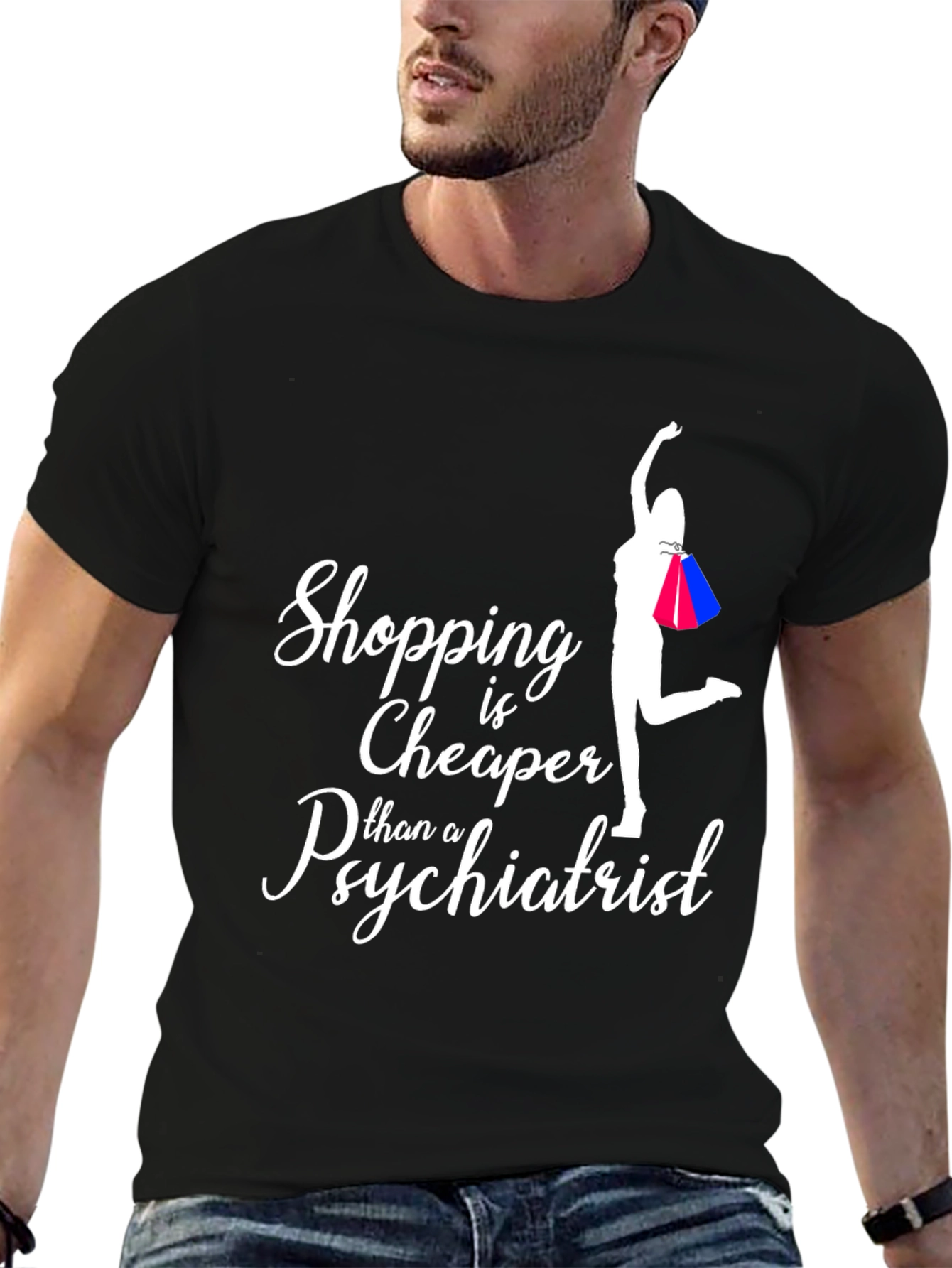 Shopping is Cheaper T-Shirt