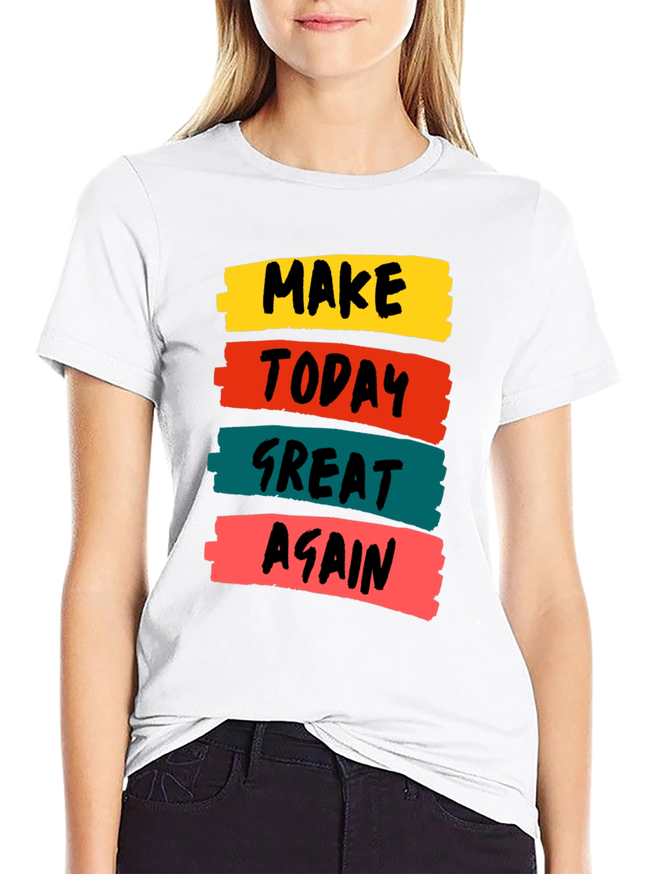 Make Today Great Again T-Shirt Motivational Tee