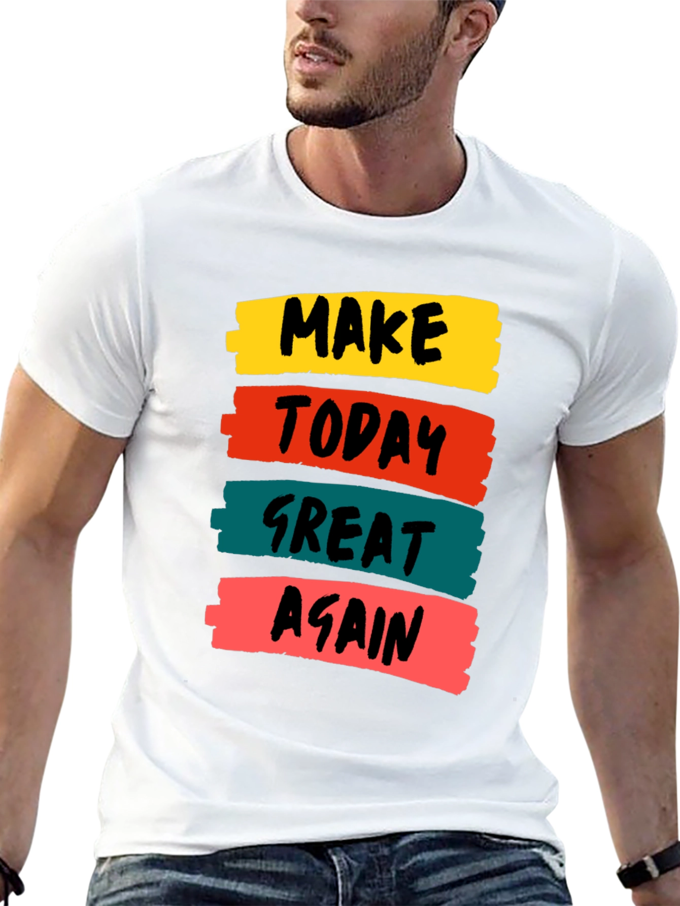 Make Today Great Again T-Shirt Motivational Tee