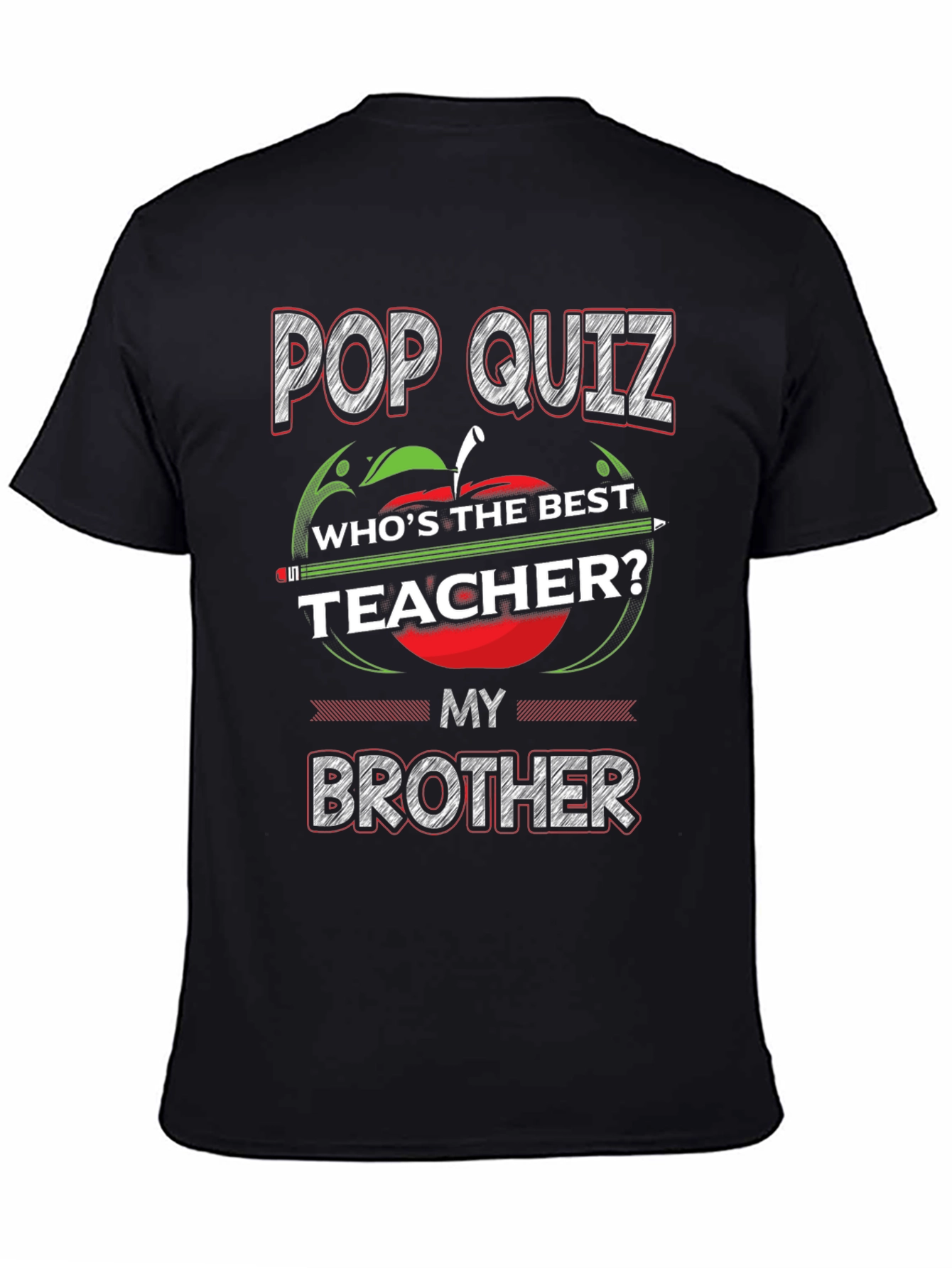 Pop Quiz Brother Teacher T-Shirt