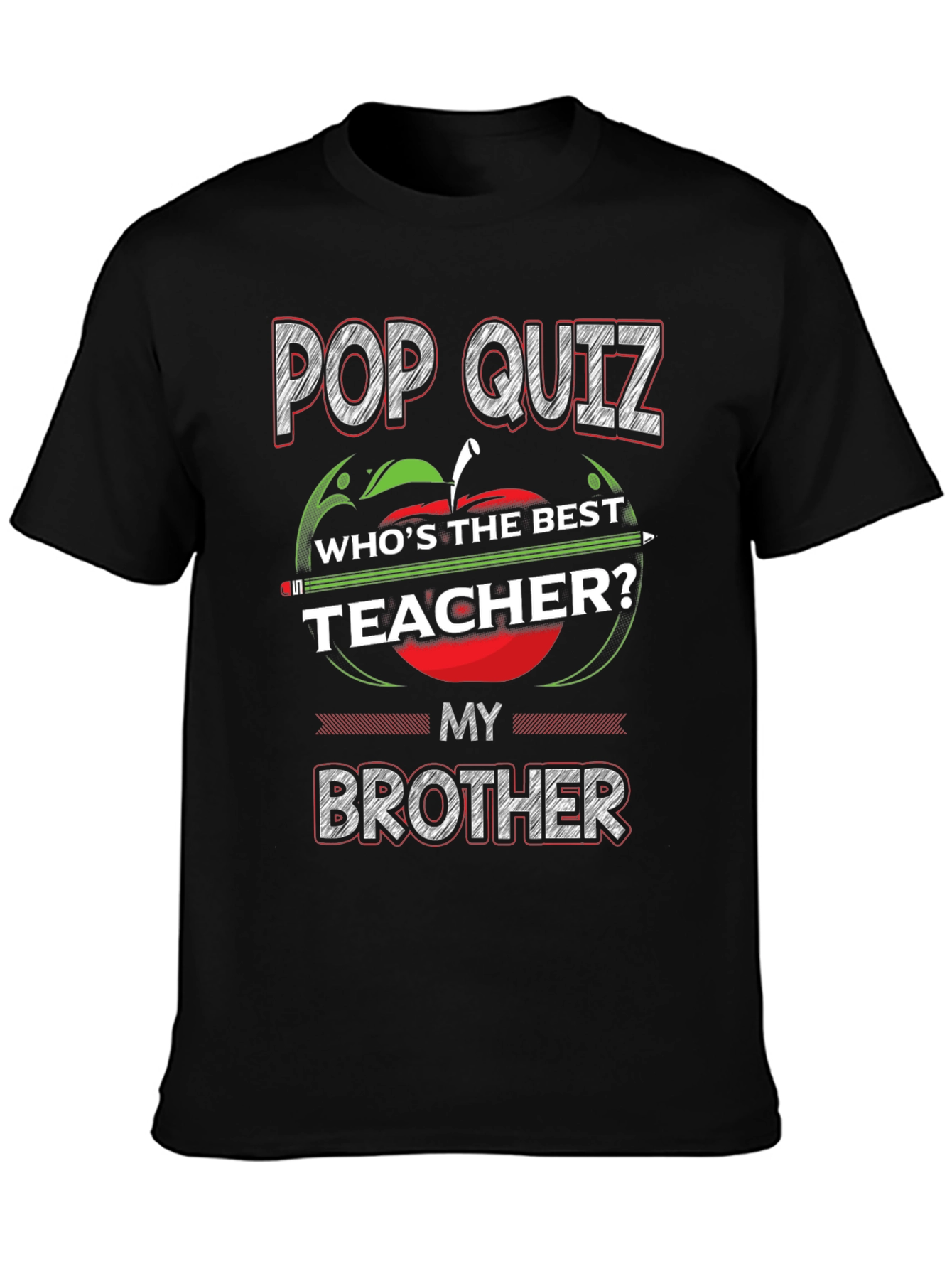 Pop Quiz Brother Teacher T-Shirt