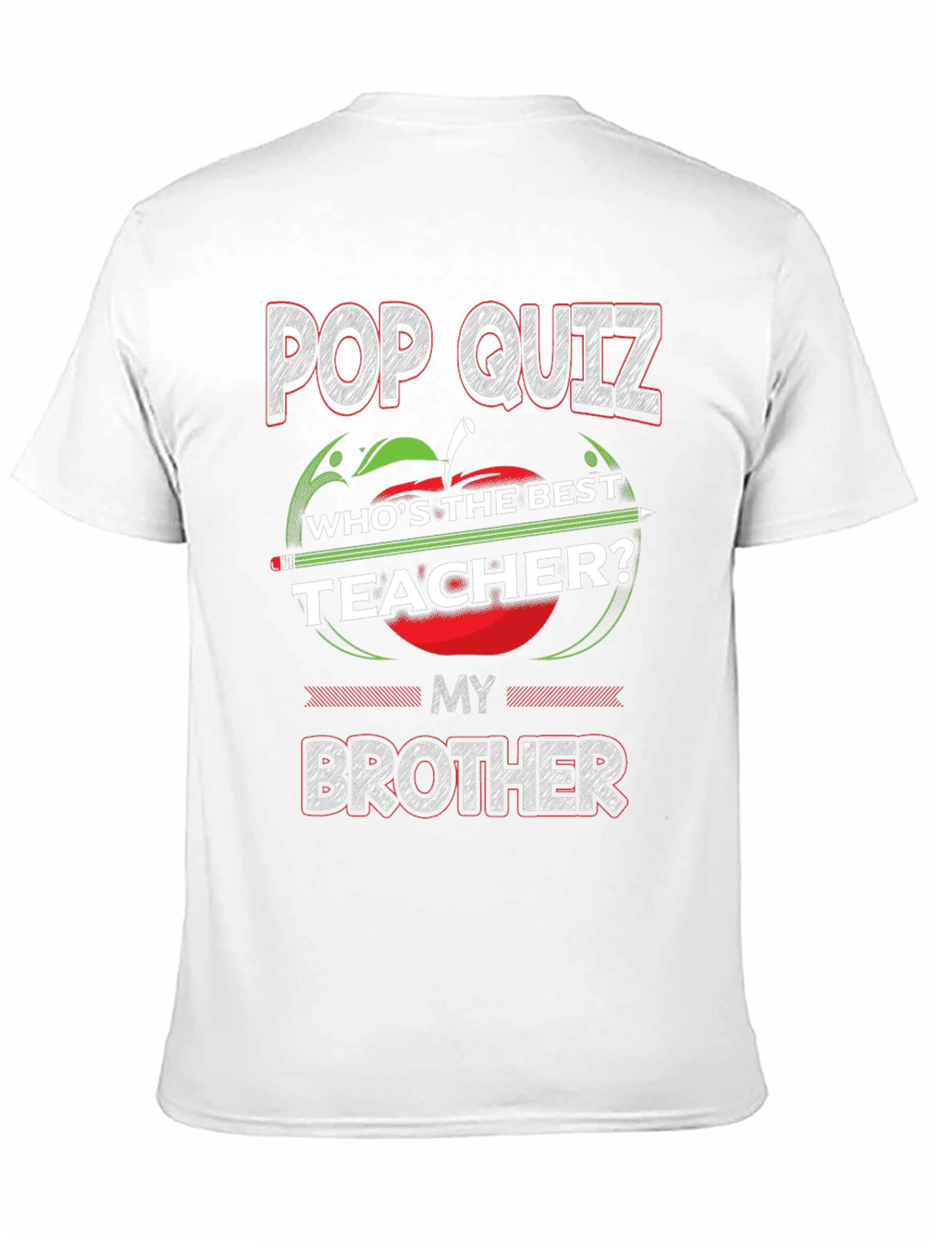 Pop Quiz Brother Teacher T-Shirt