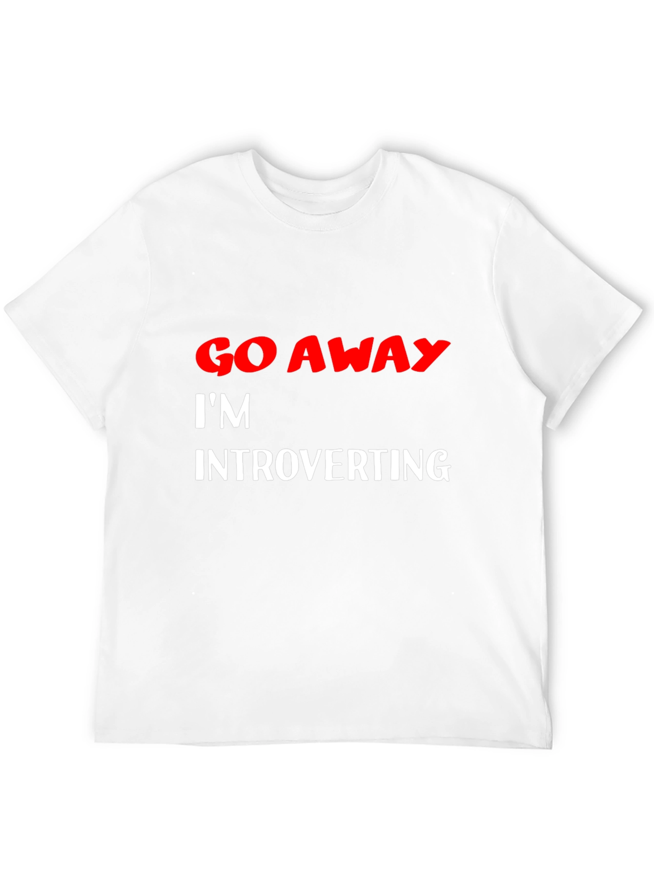 Introvert T-Shirt: Go Away Im Introverting
