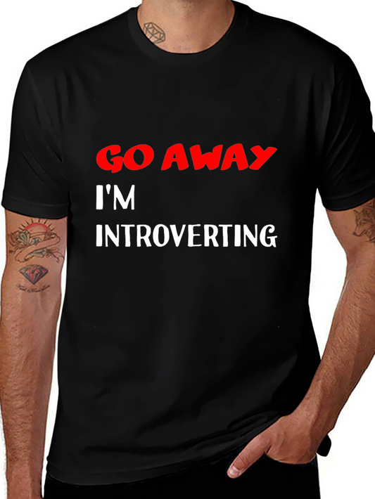 Introvert T-Shirt: Go Away Im Introverting