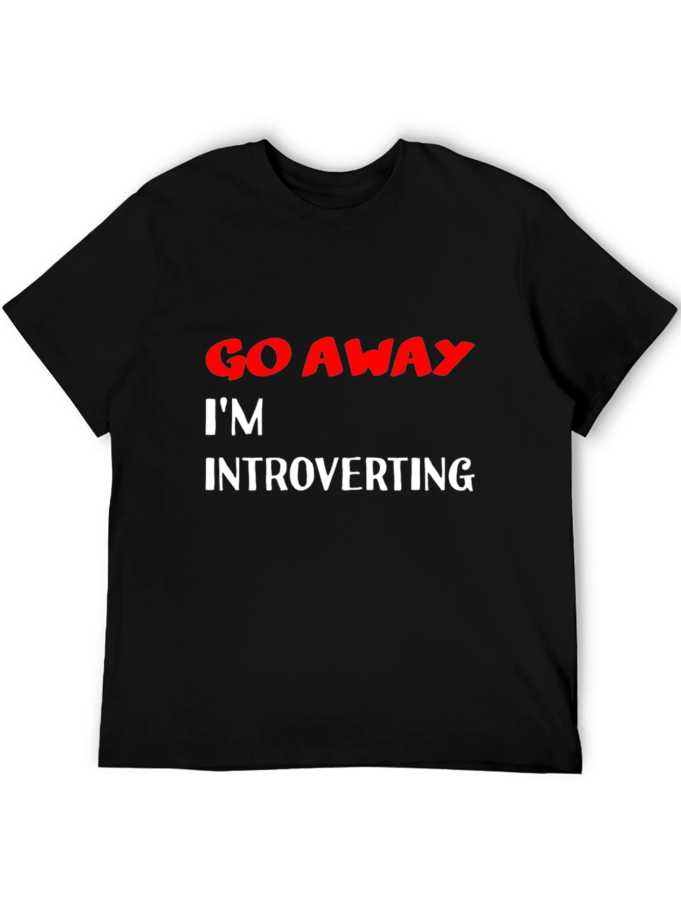 Introvert T-Shirt: Go Away Im Introverting