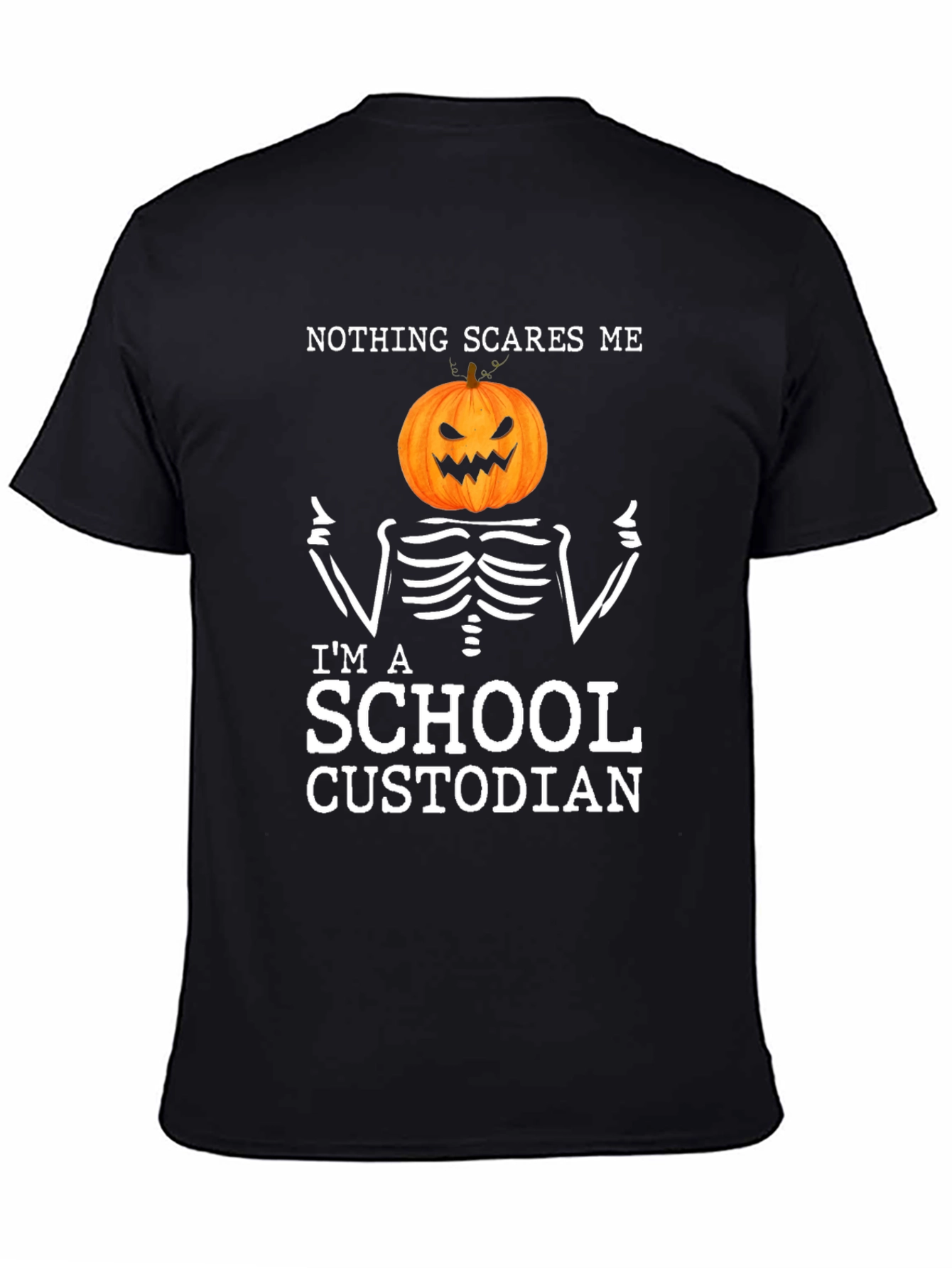 Nothing Scares Me Im A School Custodian Halloween T-Shirt