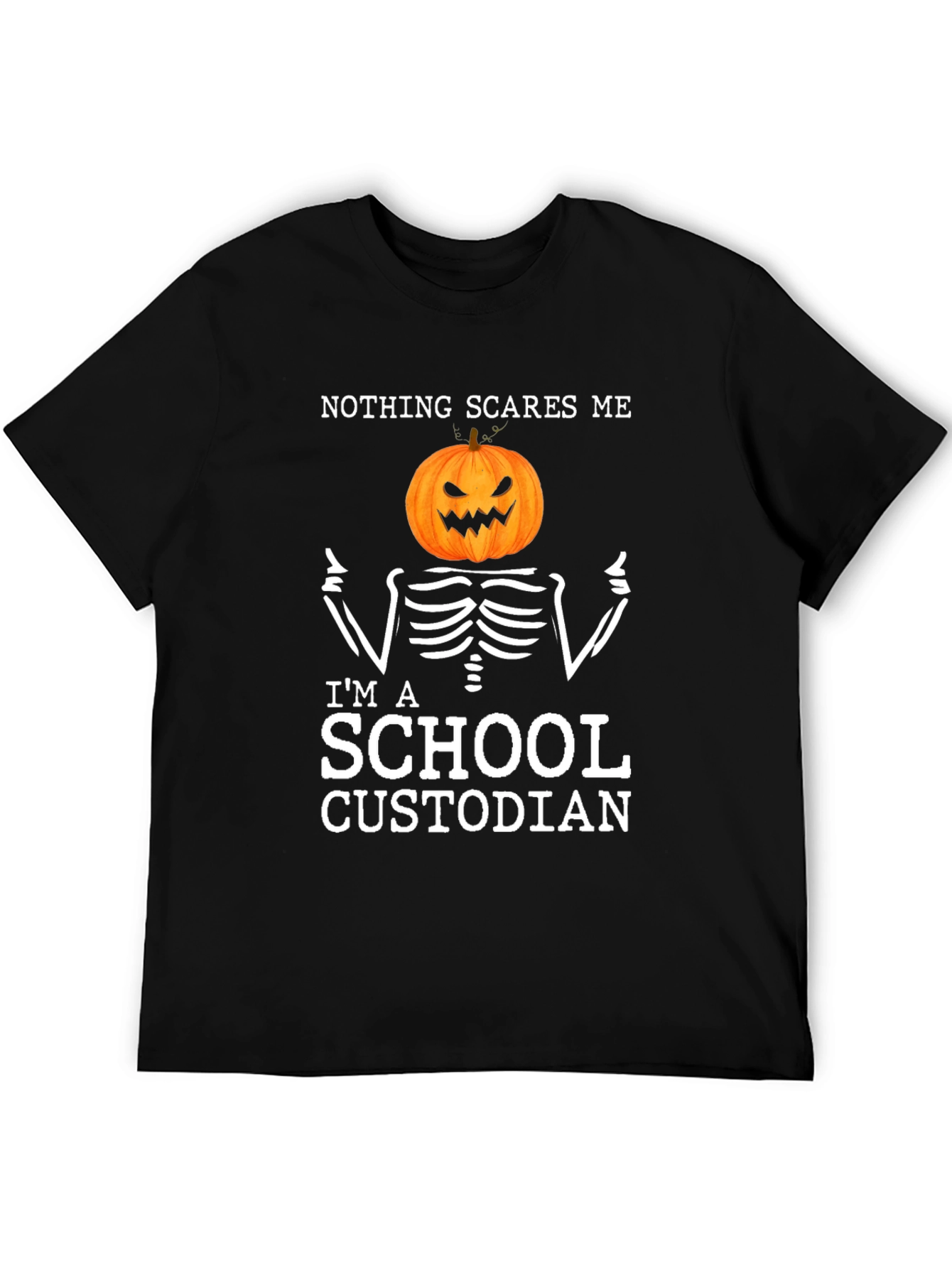Nothing Scares Me Im A School Custodian Halloween T-Shirt