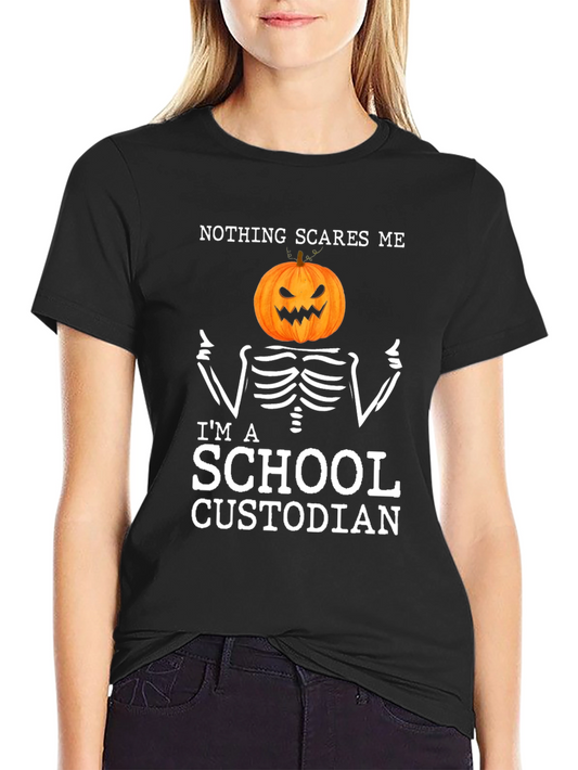 Nothing Scares Me Im A School Custodian Halloween T-Shirt