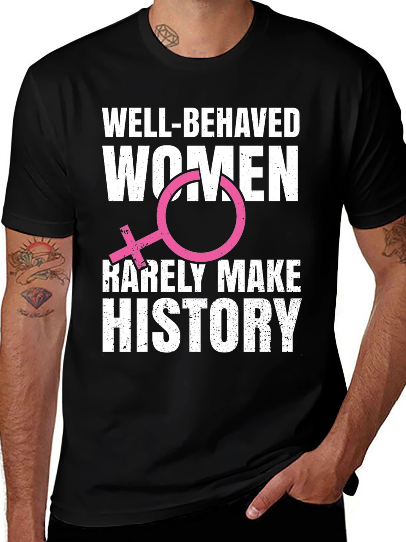 Well-Behaved Women T-Shirt