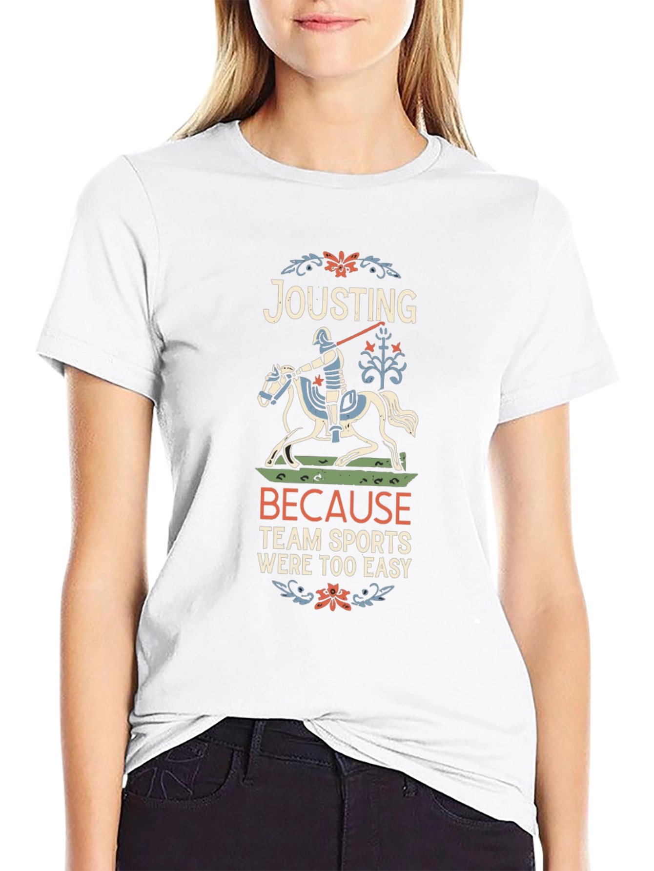 Jousting Because Team Sports Were Too Easy T-Shirt