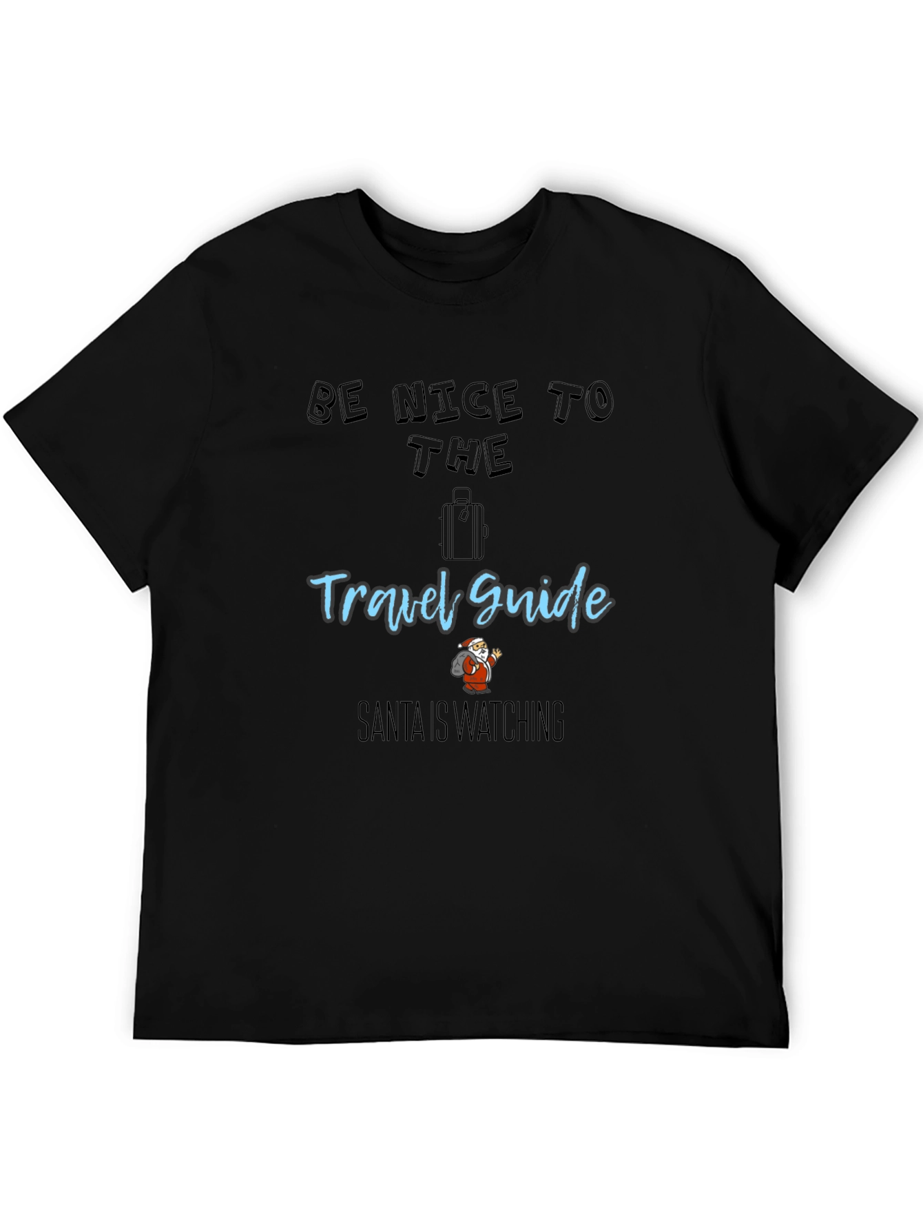 Be Nice to the Travel Guide Santa T-Shirt