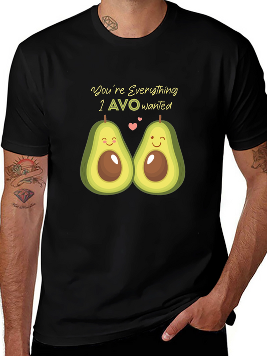 Avocado Love T-Shirt - Youre Everything I AVO Wanted