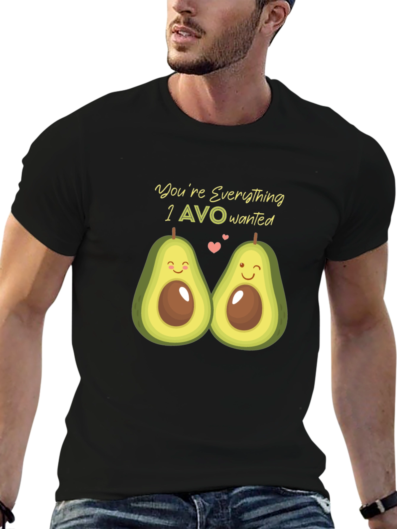 Avocado Love T-Shirt - Youre Everything I AVO Wanted