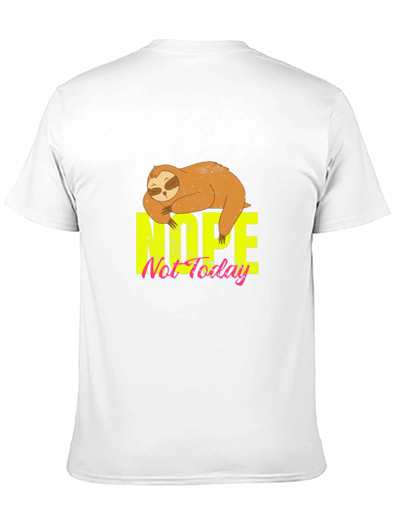 Nope Not Today Sloth Graphic T-Shirt