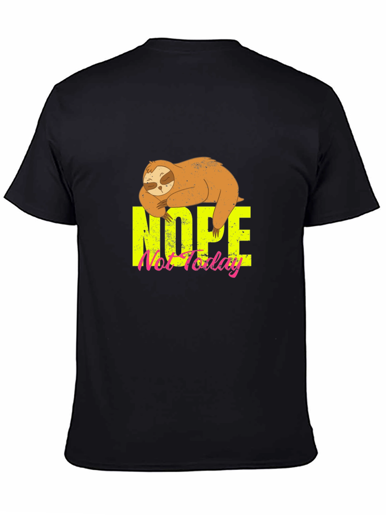 Nope Not Today Sloth Graphic T-Shirt