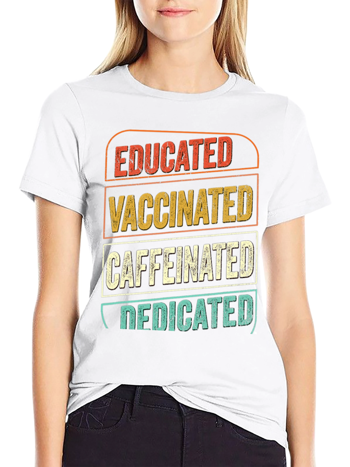 Educated Vaccinated Caffeinated Dedicated T-Shirt