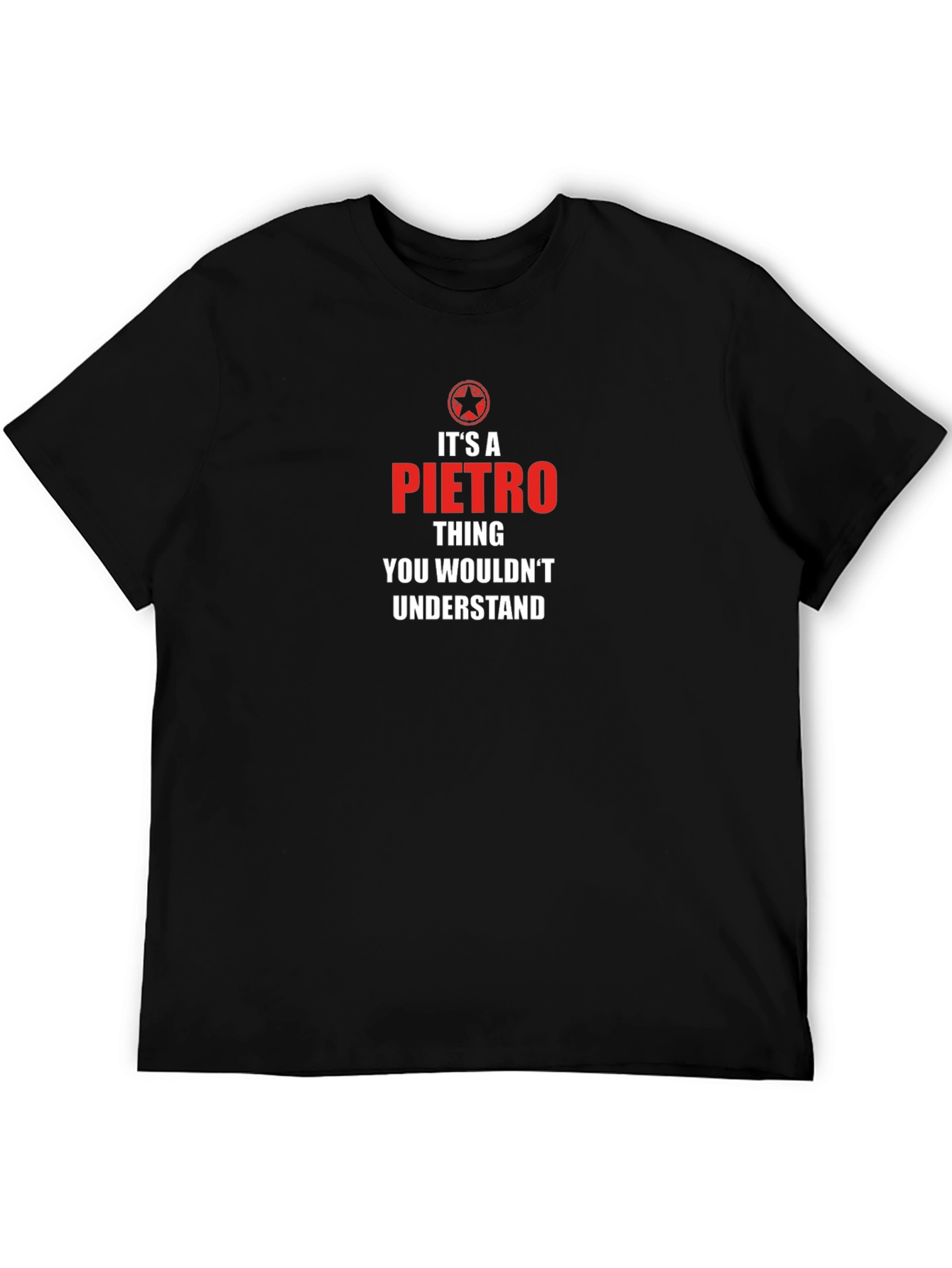 Its a Pietro Thing T-Shirt