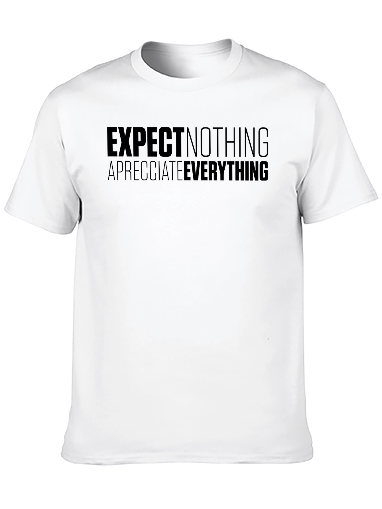 Expect Nothing Appreciate Everything Black Tee