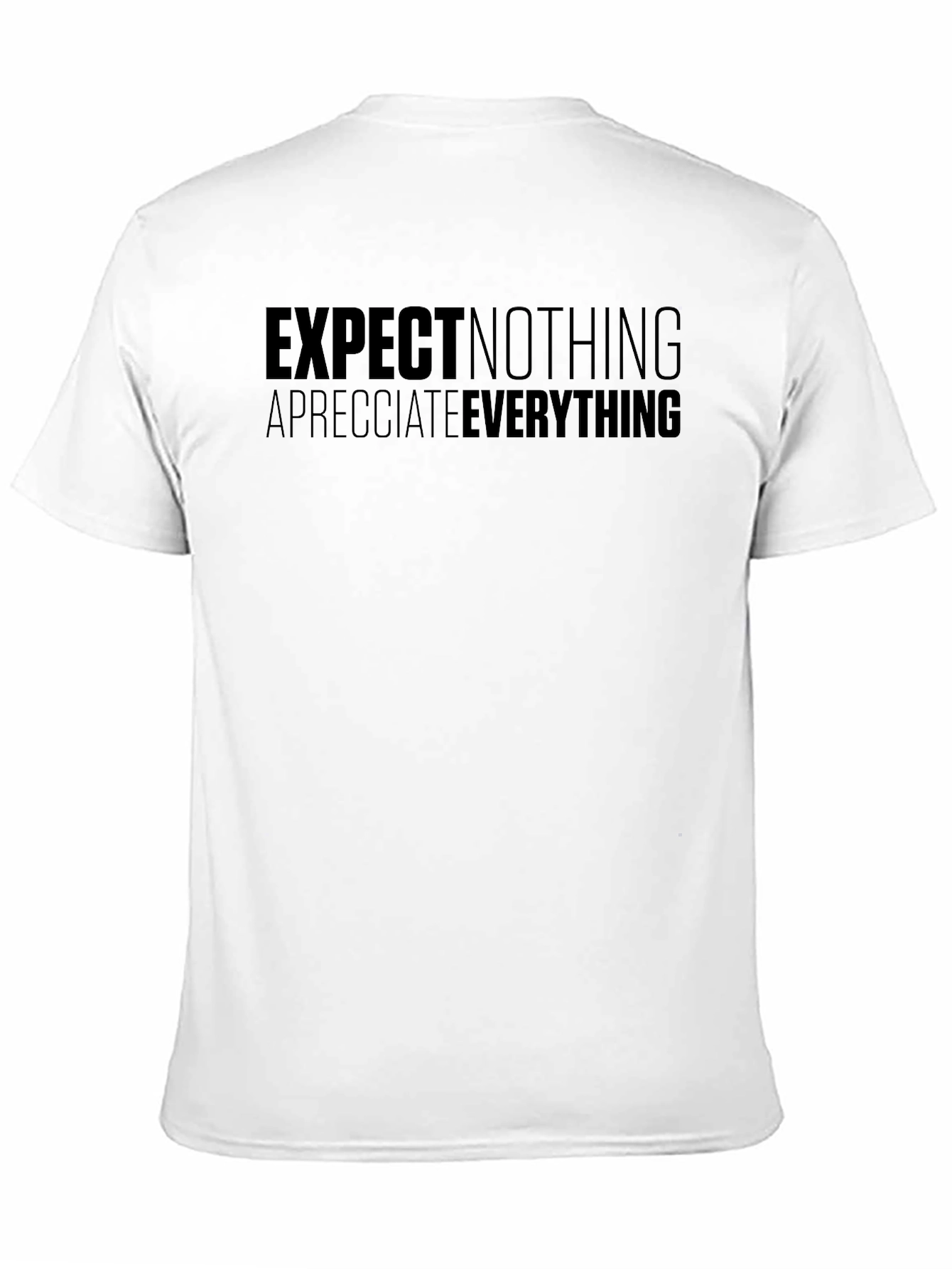 Expect Nothing Appreciate Everything Black Tee