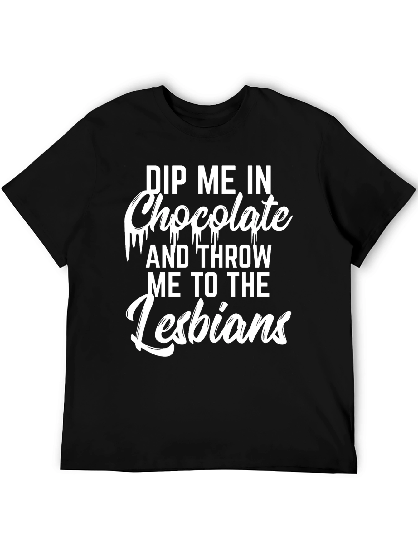 Dip Me In Chocolate Graphic Tee