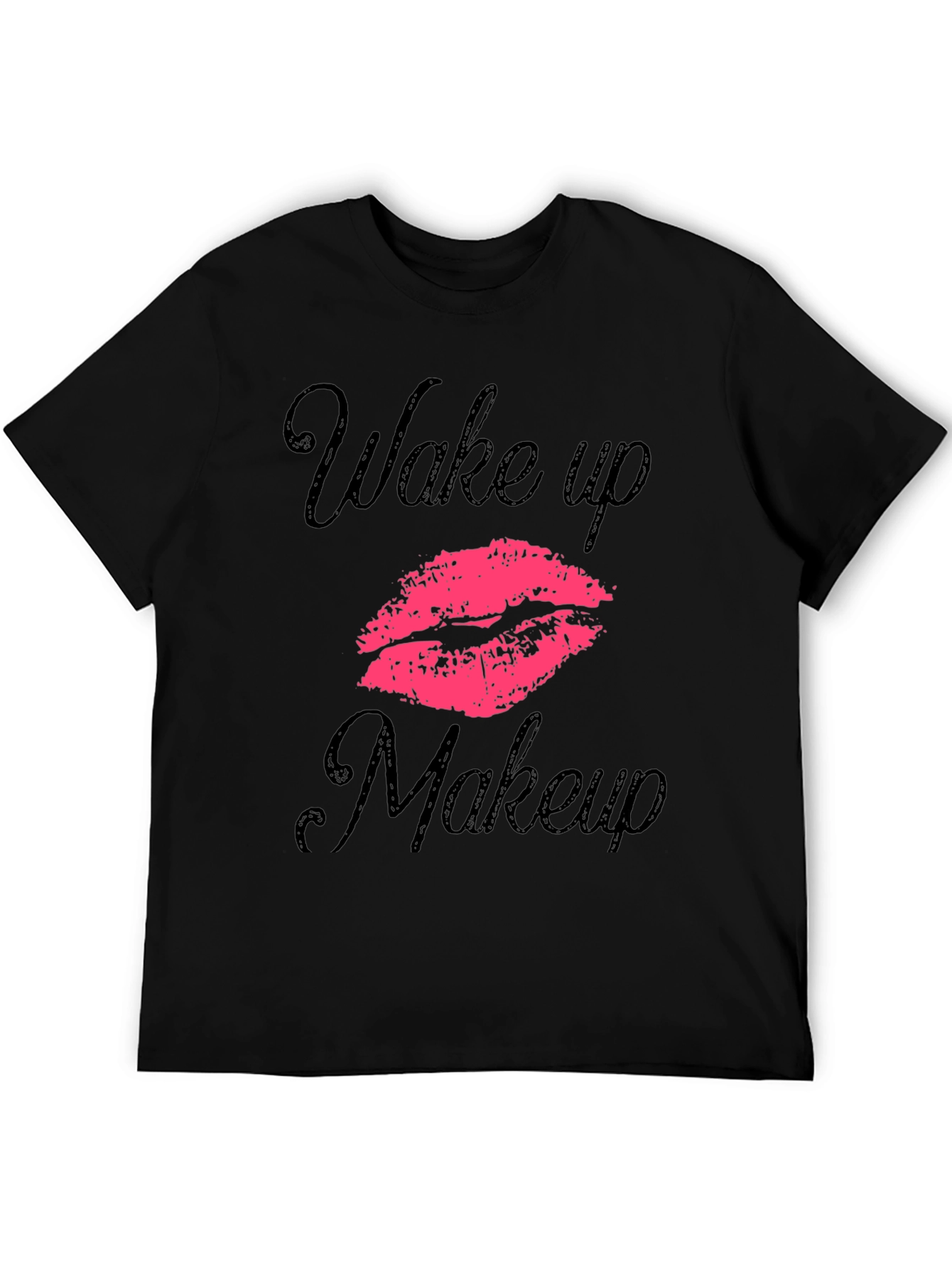 Wake Up Makeup T-Shirt - Stylish Graphic Tee