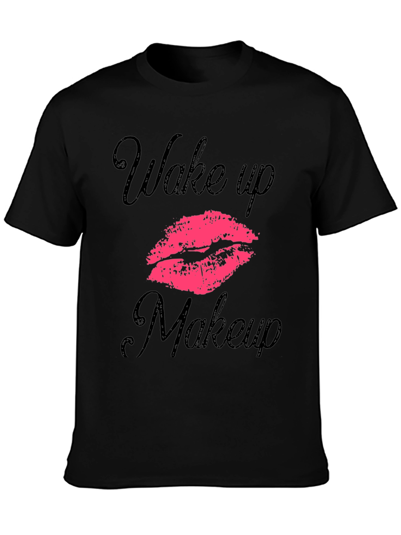 Wake Up Makeup T-Shirt - Stylish Graphic Tee