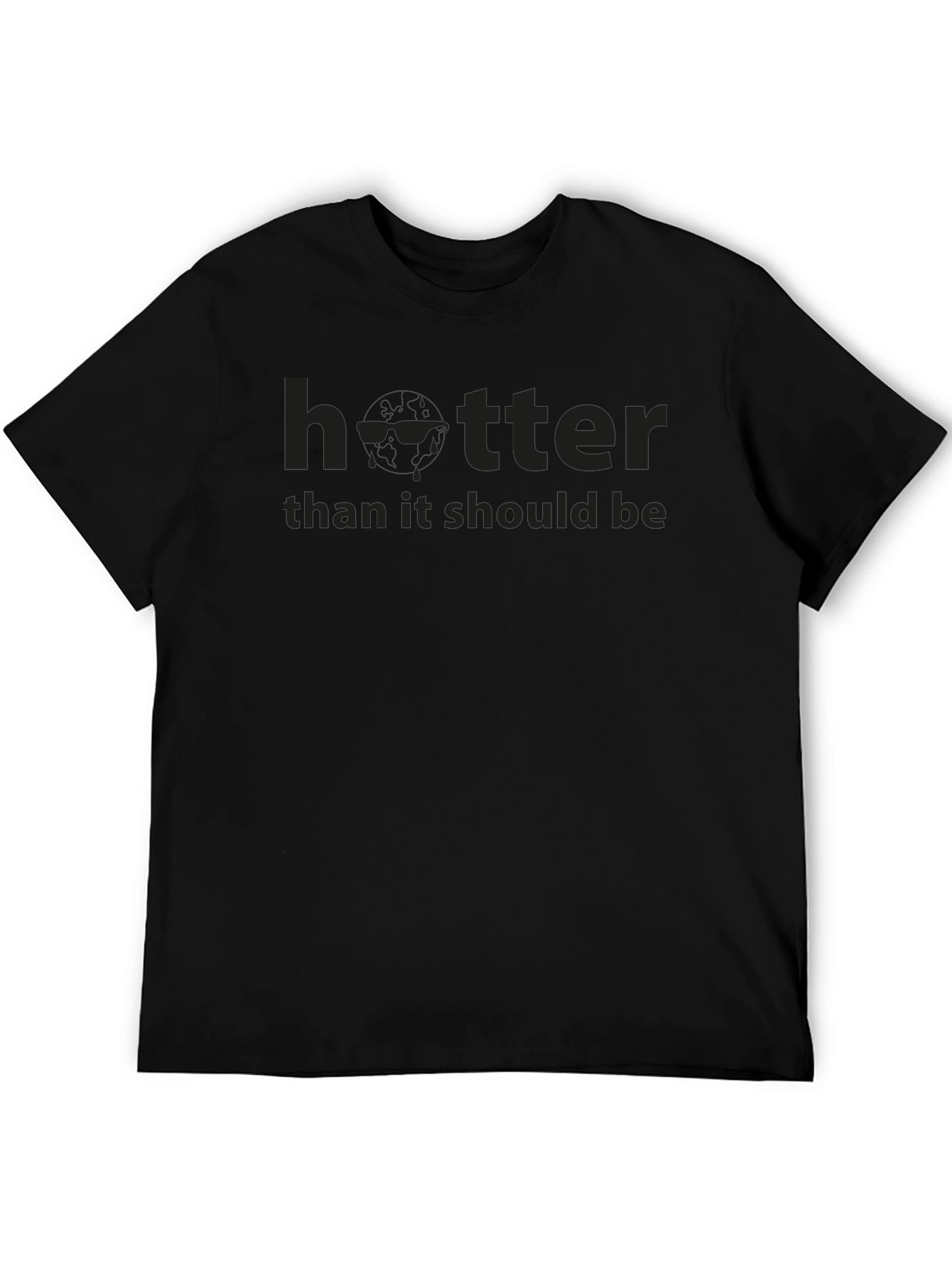 Hotter Than It Should Be T-Shirt
