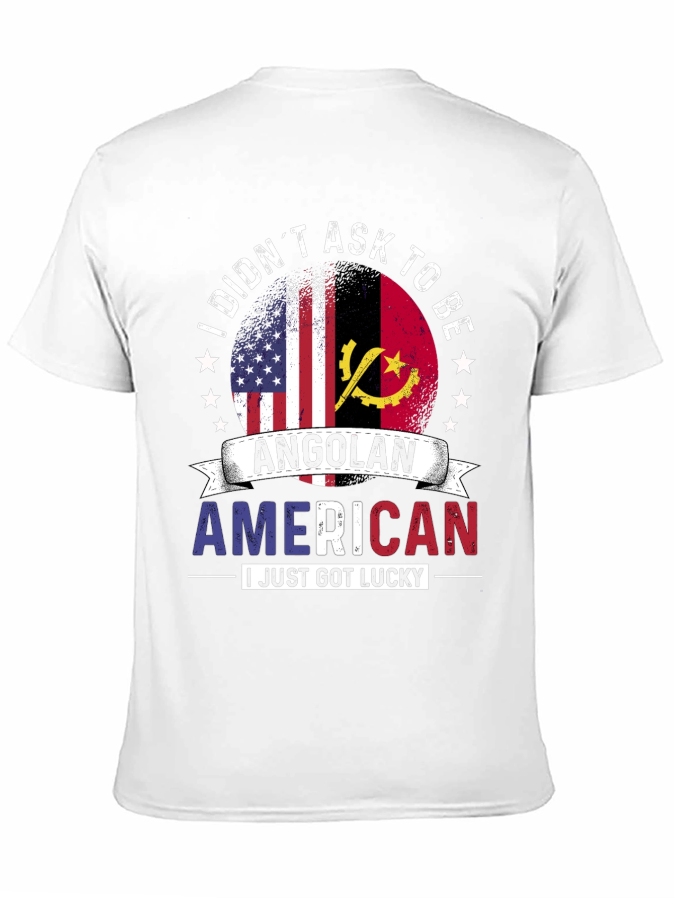 Angolan American T-Shirt - I Just Got Lucky!