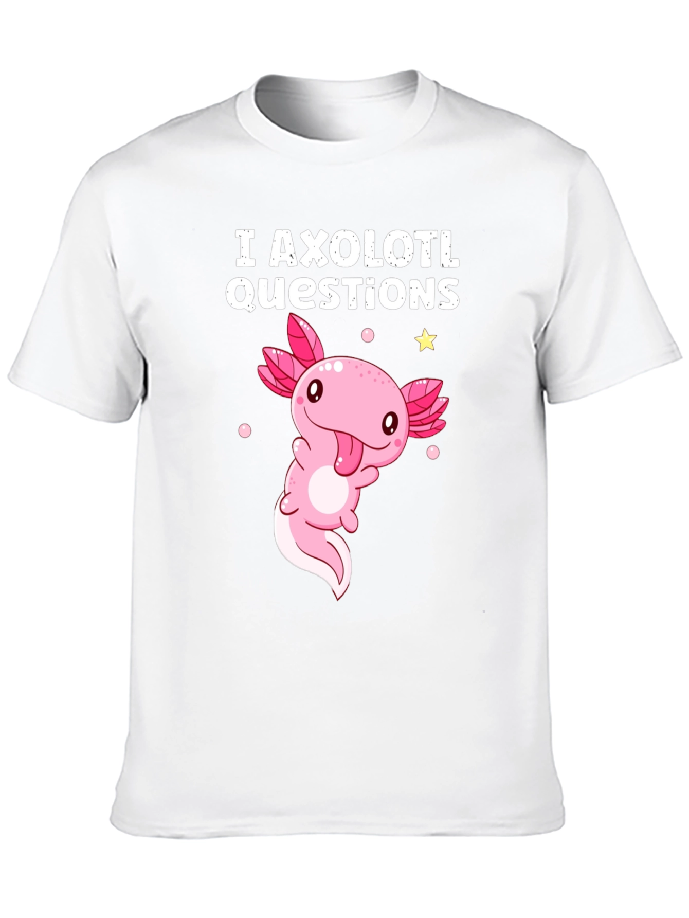 I Axolotl Questions Funny T-Shirt
